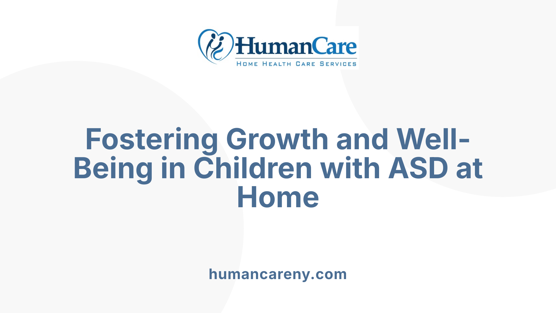 Fostering Growth and Well-Being in Children with ASD at Home