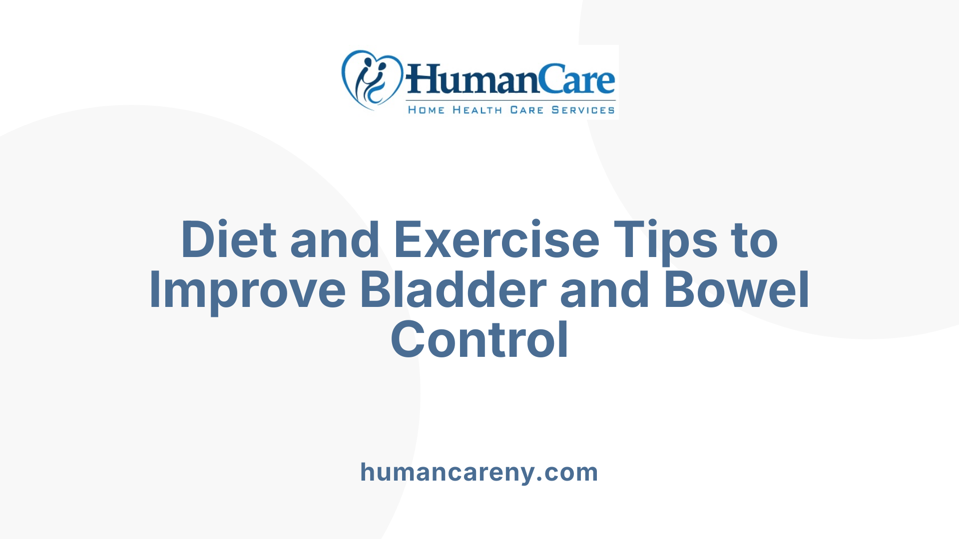 Diet and Exercise Tips to Improve Bladder and Bowel Control
