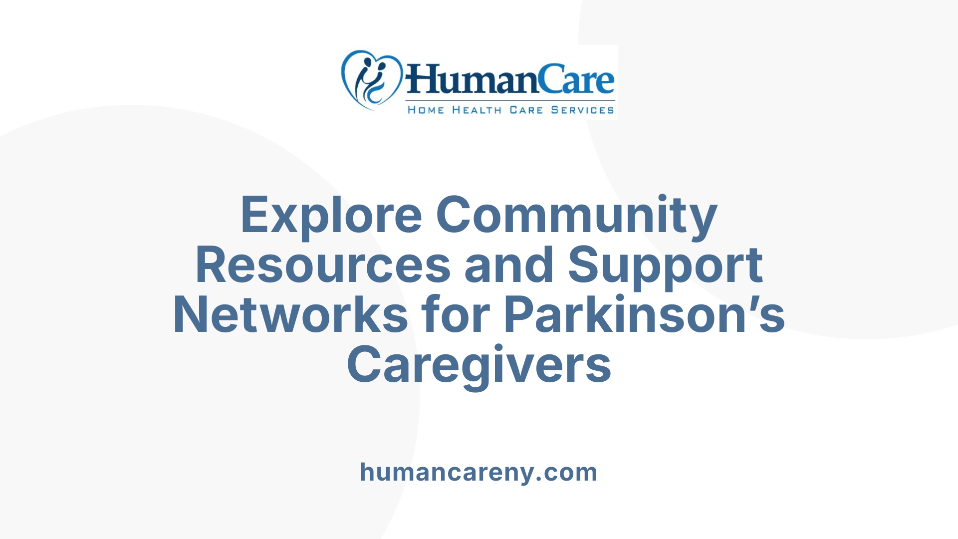 Explore Community Resources and Support Networks for Parkinson’s Caregivers