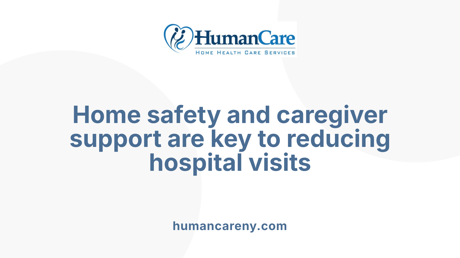 Home safety and caregiver support are key to reducing hospital visits