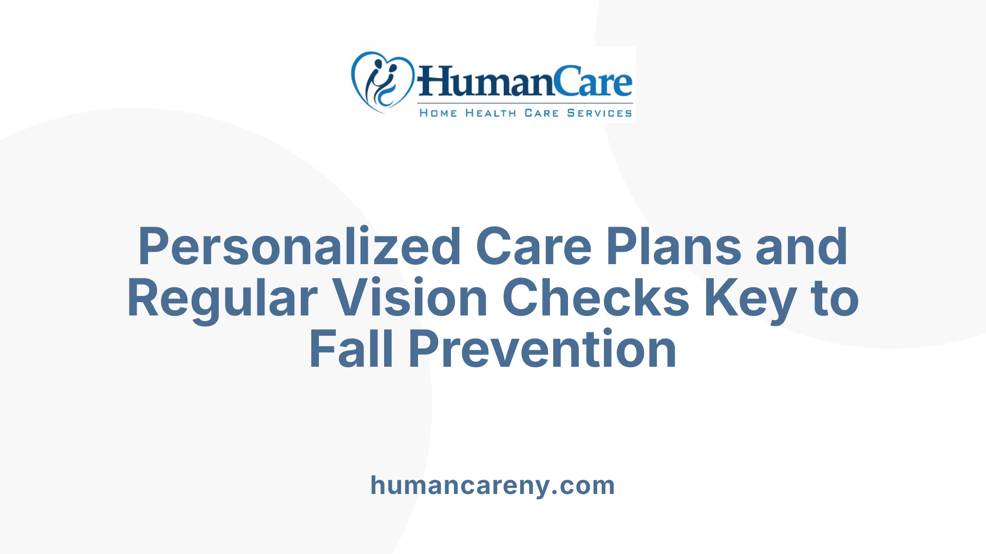 Personalized Care Plans and Regular Vision Checks Key to Fall Prevention