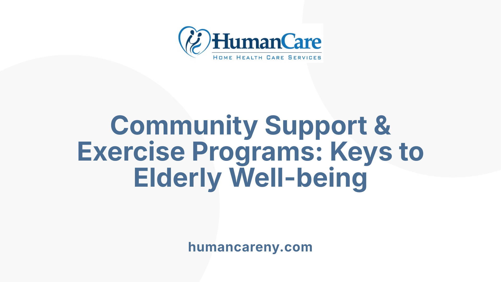 Community Support &amp; Exercise Programs: Keys to Elderly Well-being