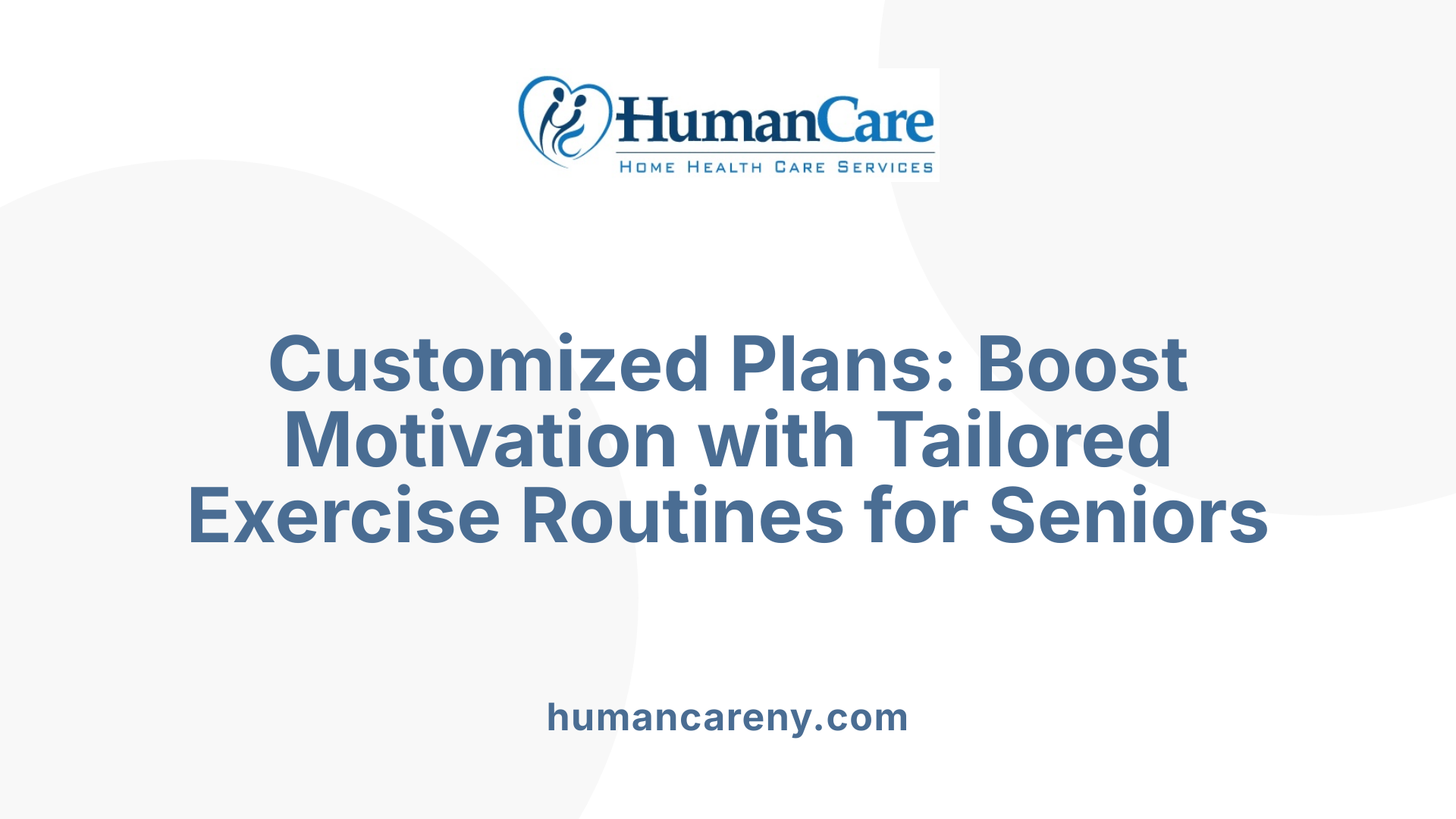 Customized Plans: Boost Motivation with Tailored Exercise Routines for Seniors