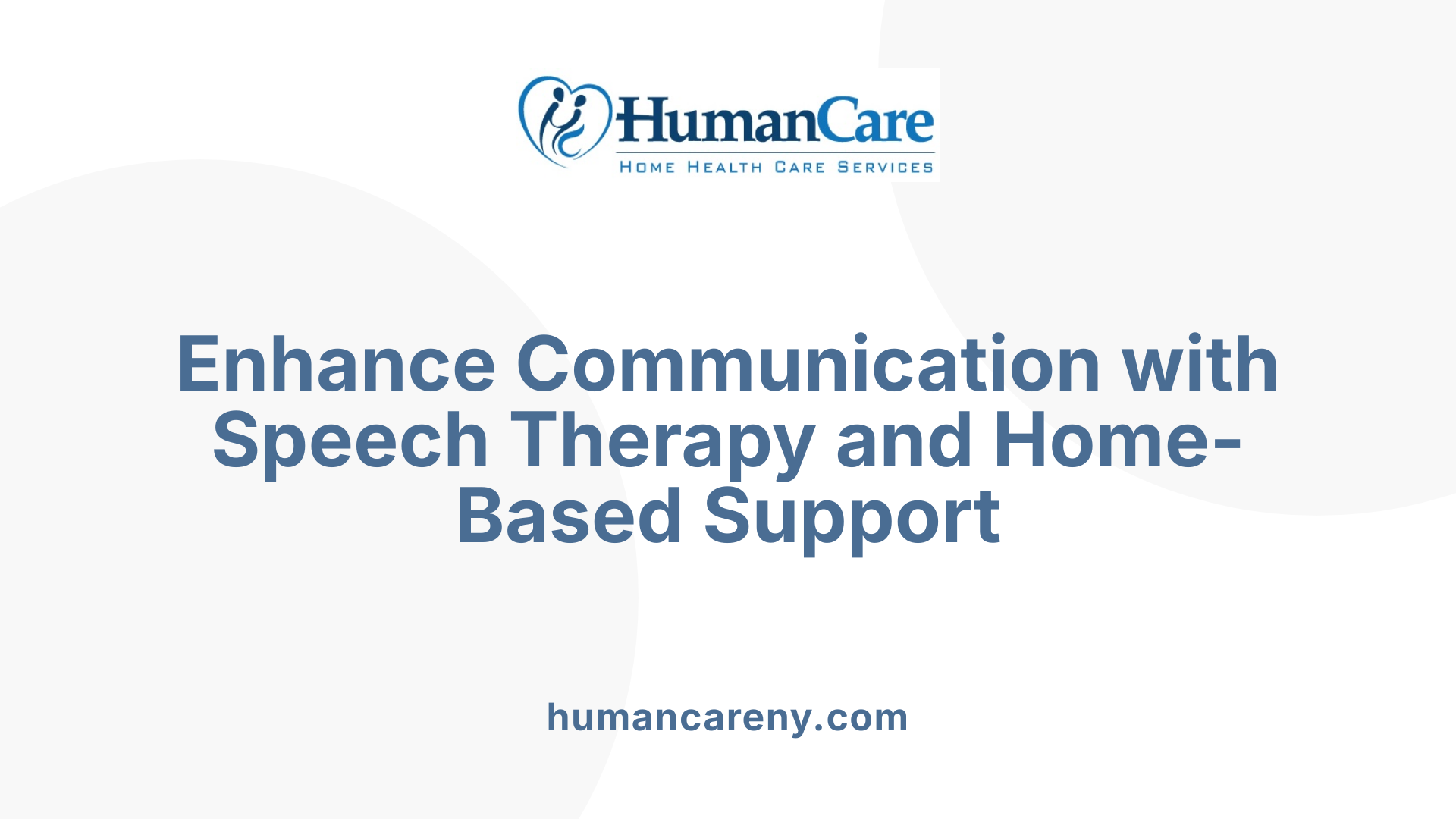 Enhance Communication with Speech Therapy and Home-Based Support