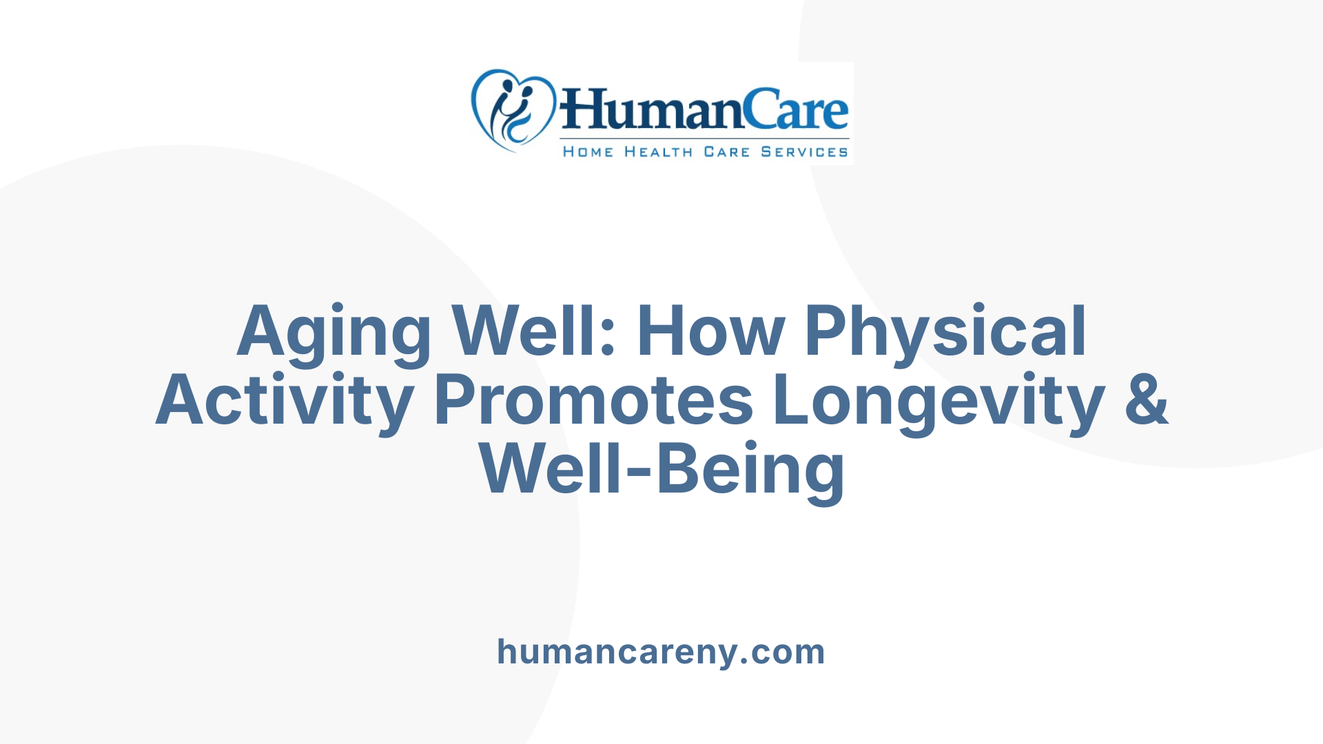 Aging Well: How Physical Activity Promotes Longevity &amp; Well-Being