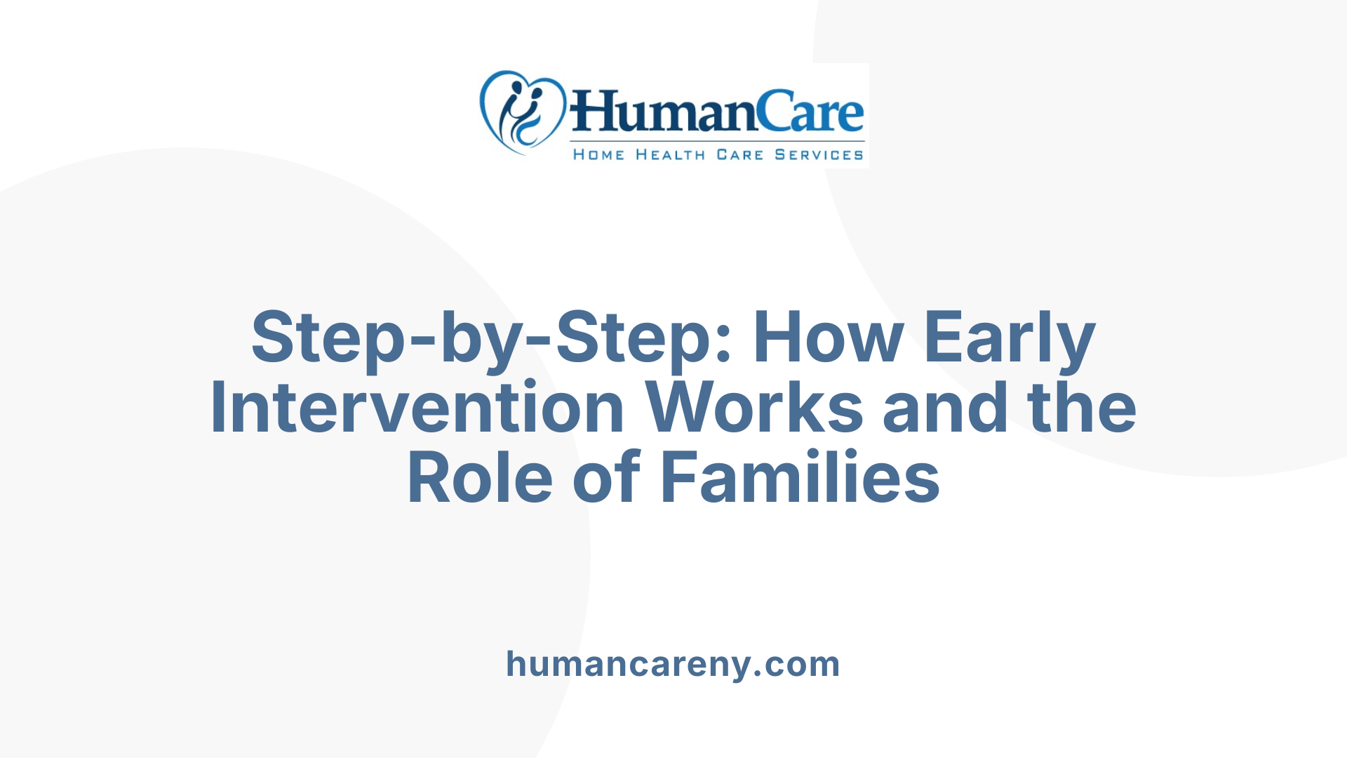 Step-by-Step: How Early Intervention Works and the Role of Families