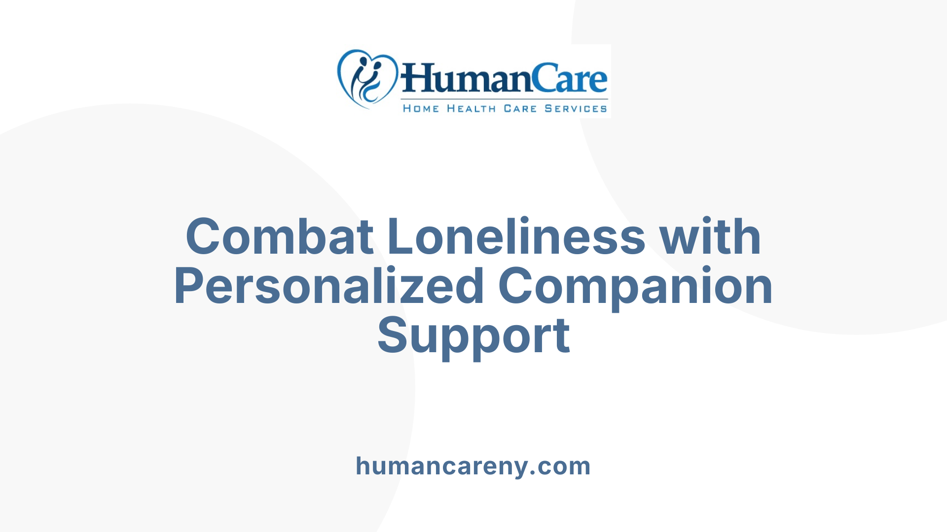 Combat Loneliness with Personalized Companion Support