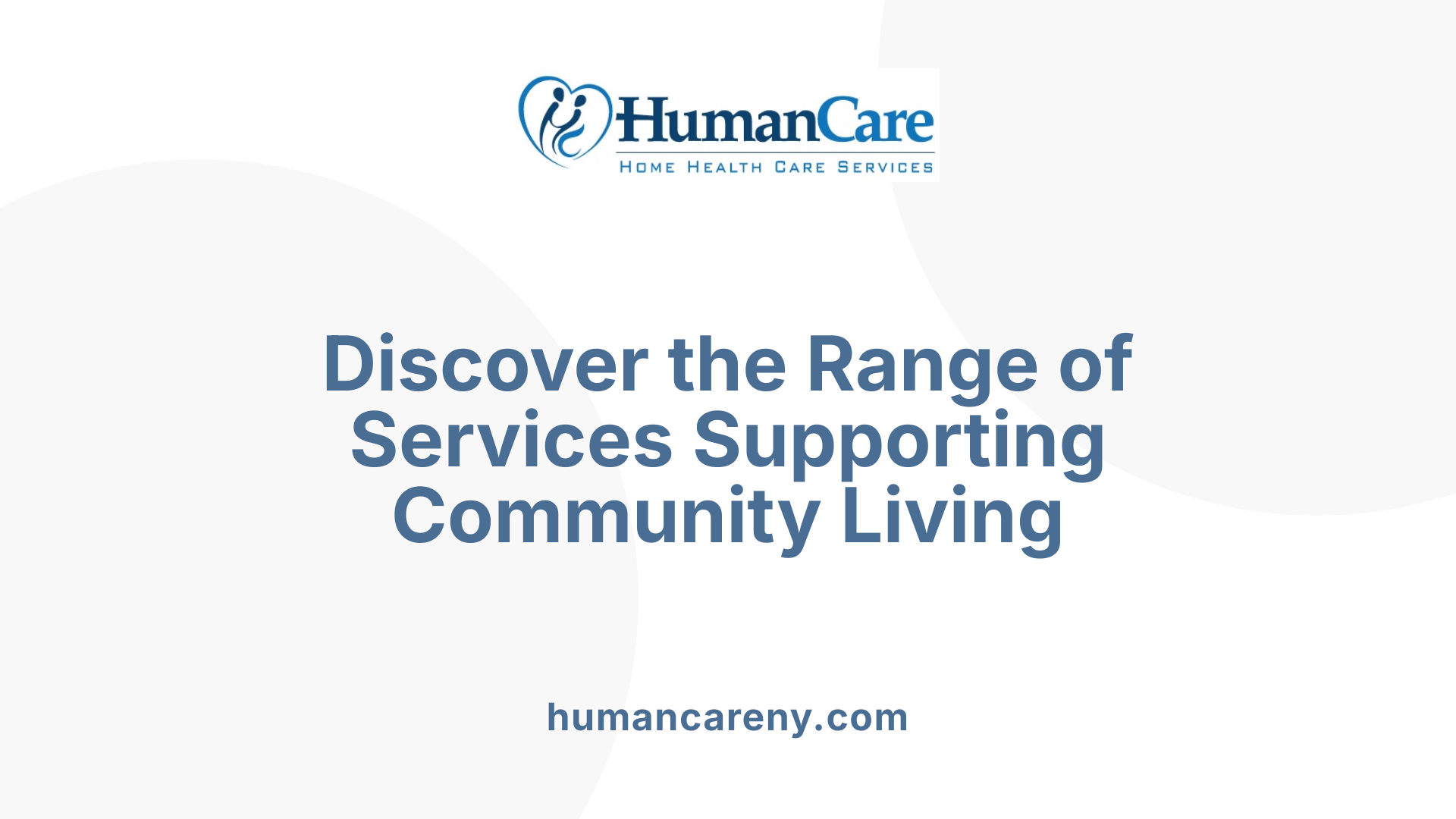 Discover the Range of Services Supporting Community Living