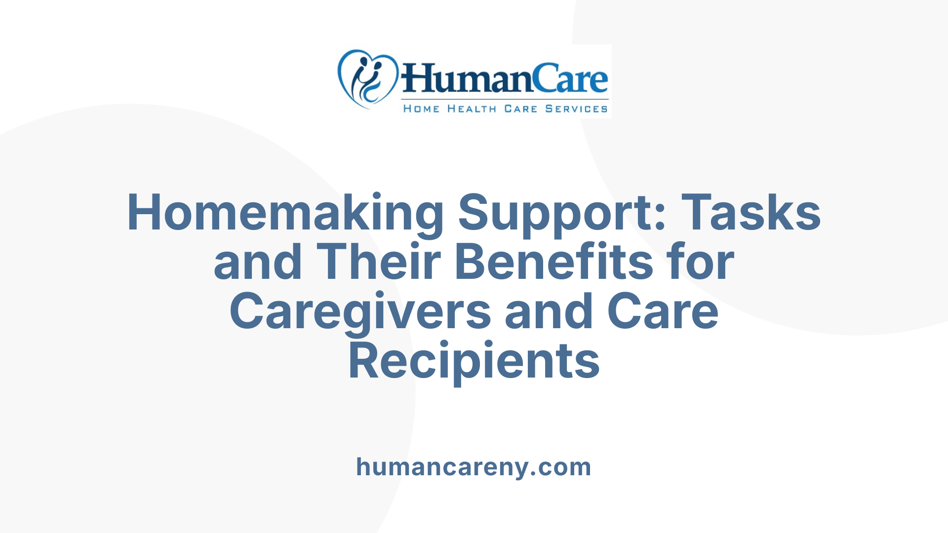 Homemaking Support: Tasks and Their Benefits for Caregivers and Care Recipients