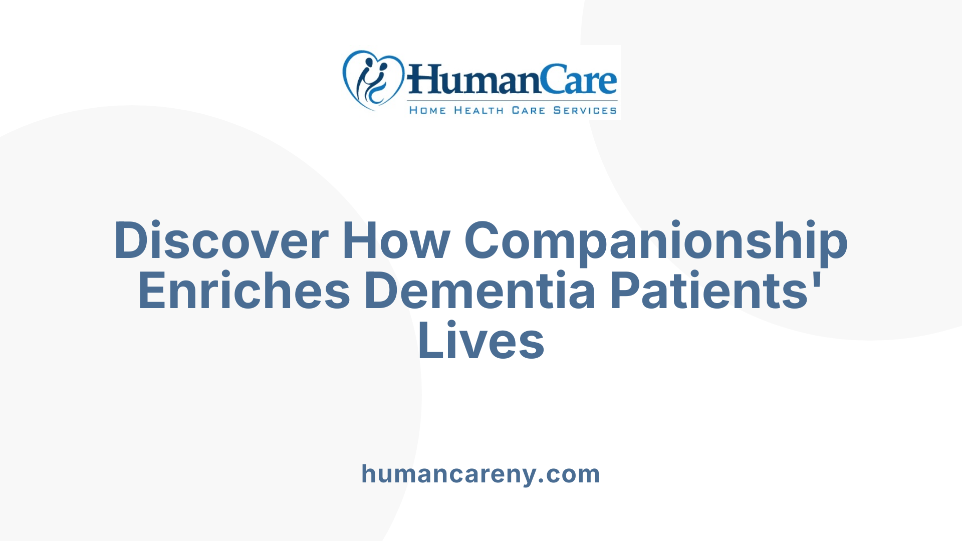 Discover How Companionship Enriches Dementia Patients' Lives