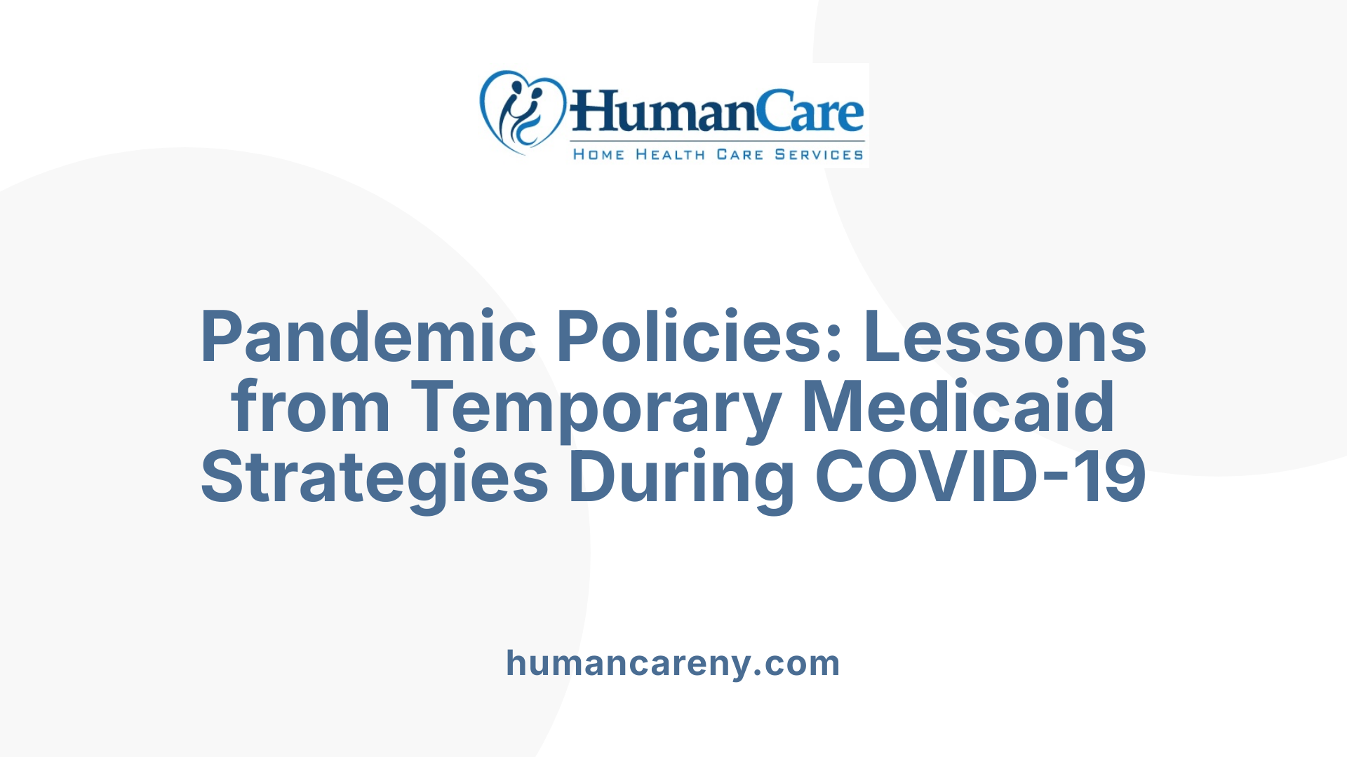 Pandemic Policies: Lessons from Temporary Medicaid Strategies During COVID-19
