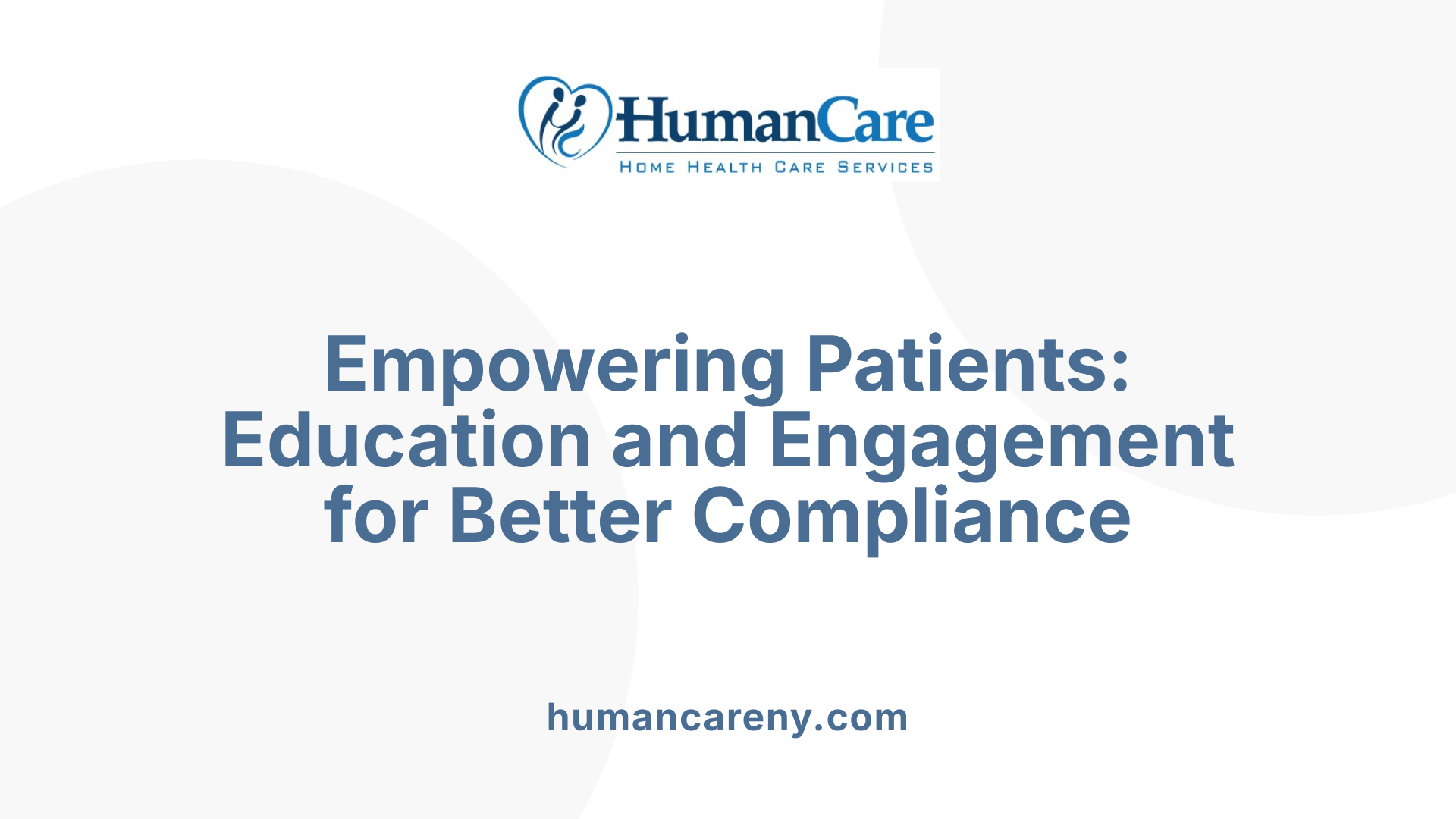 Empowering Patients: Education and Engagement for Better Compliance