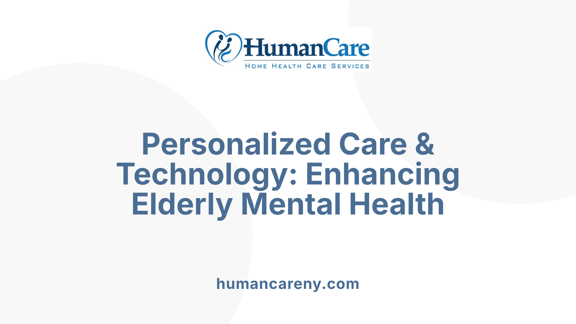 Personalized Care & Technology: Enhancing Elderly Mental Health