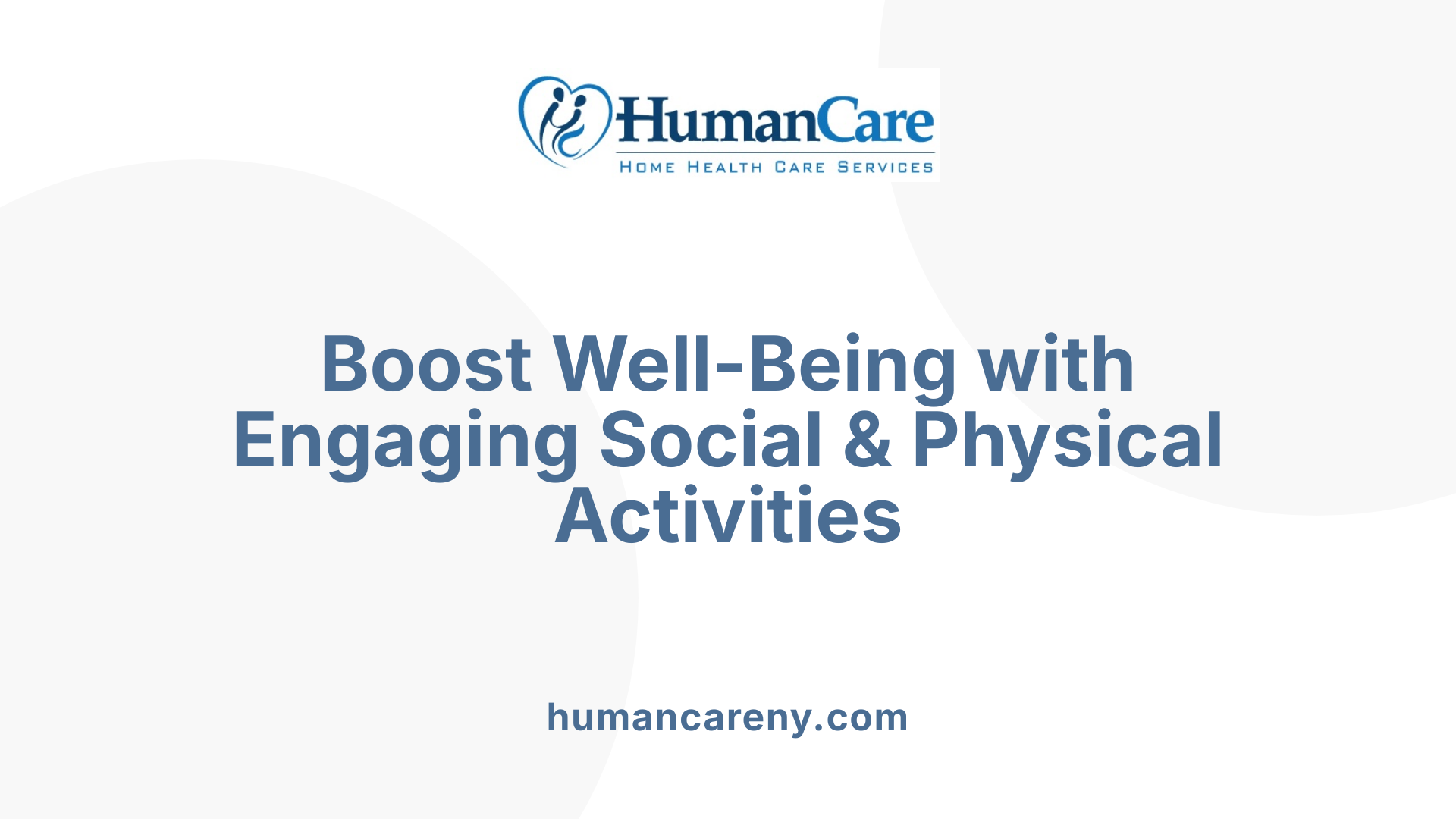 Boost Well-Being with Engaging Social & Physical Activities