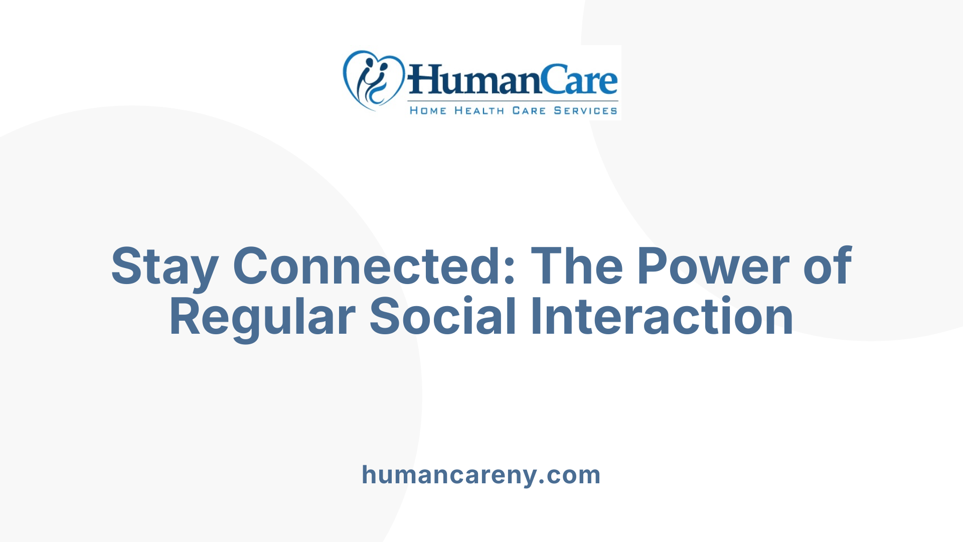 Stay Connected: The Power of Regular Social Interaction