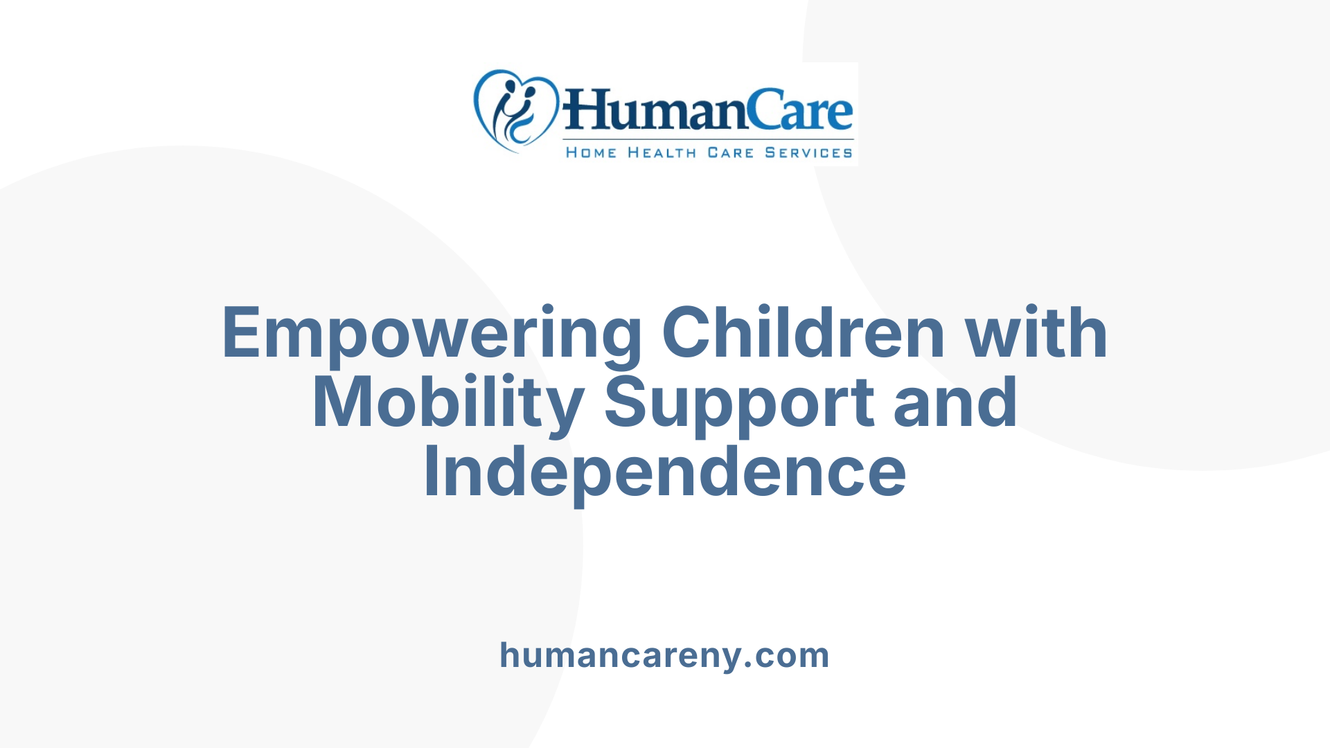 Empowering Children with Mobility Support and Independence