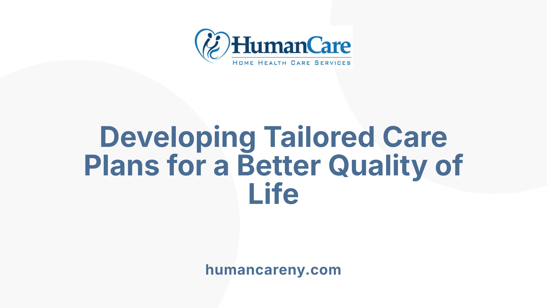 Developing Tailored Care Plans for a Better Quality of Life