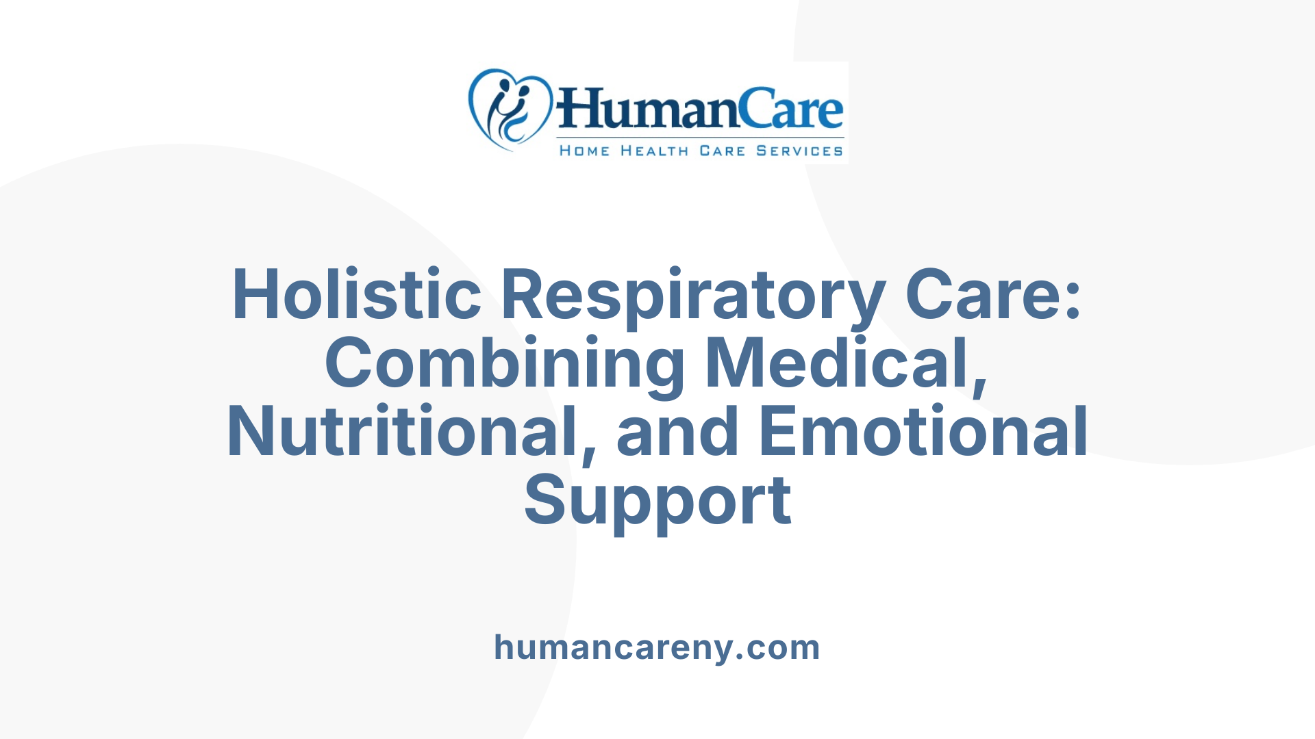 Holistic Respiratory Care: Combining Medical, Nutritional, and Emotional Support