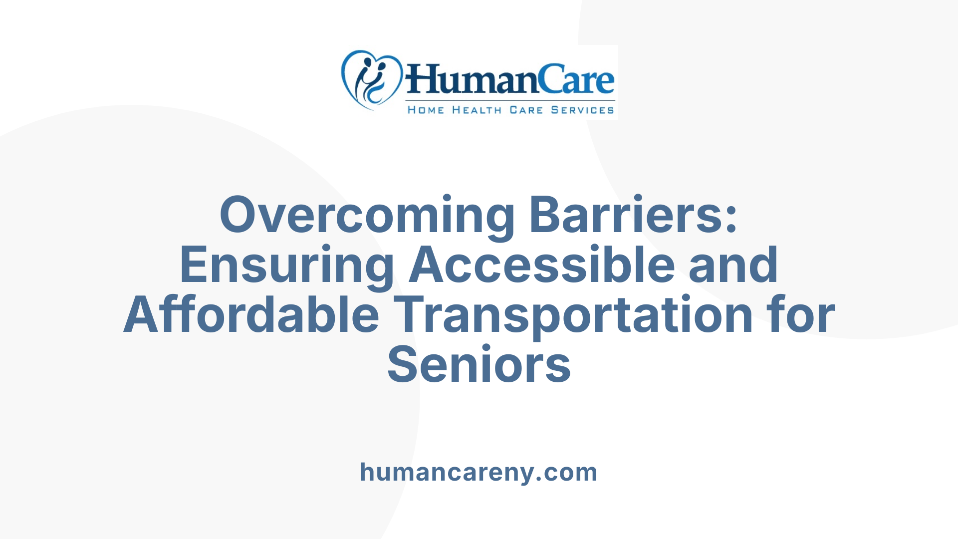 Overcoming Barriers: Ensuring Accessible and Affordable Transportation for Seniors