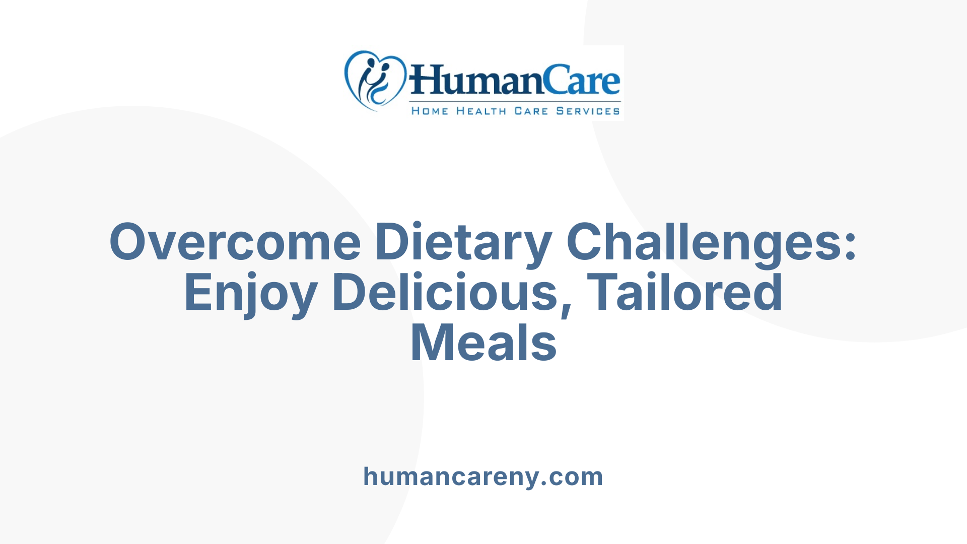 Overcome Dietary Challenges: Enjoy Delicious, Tailored Meals