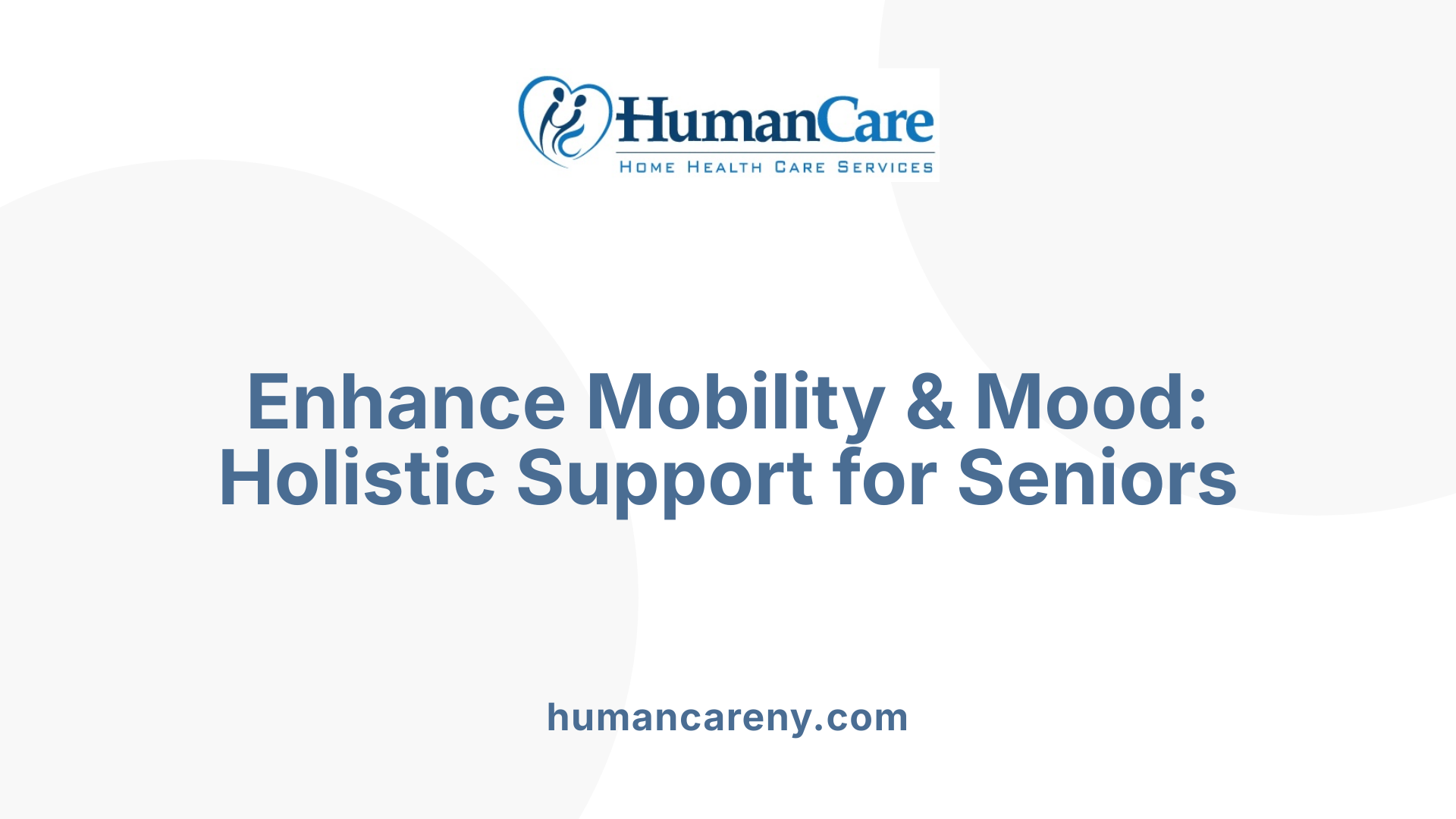 Enhance Mobility &amp; Mood: Holistic Support for Seniors