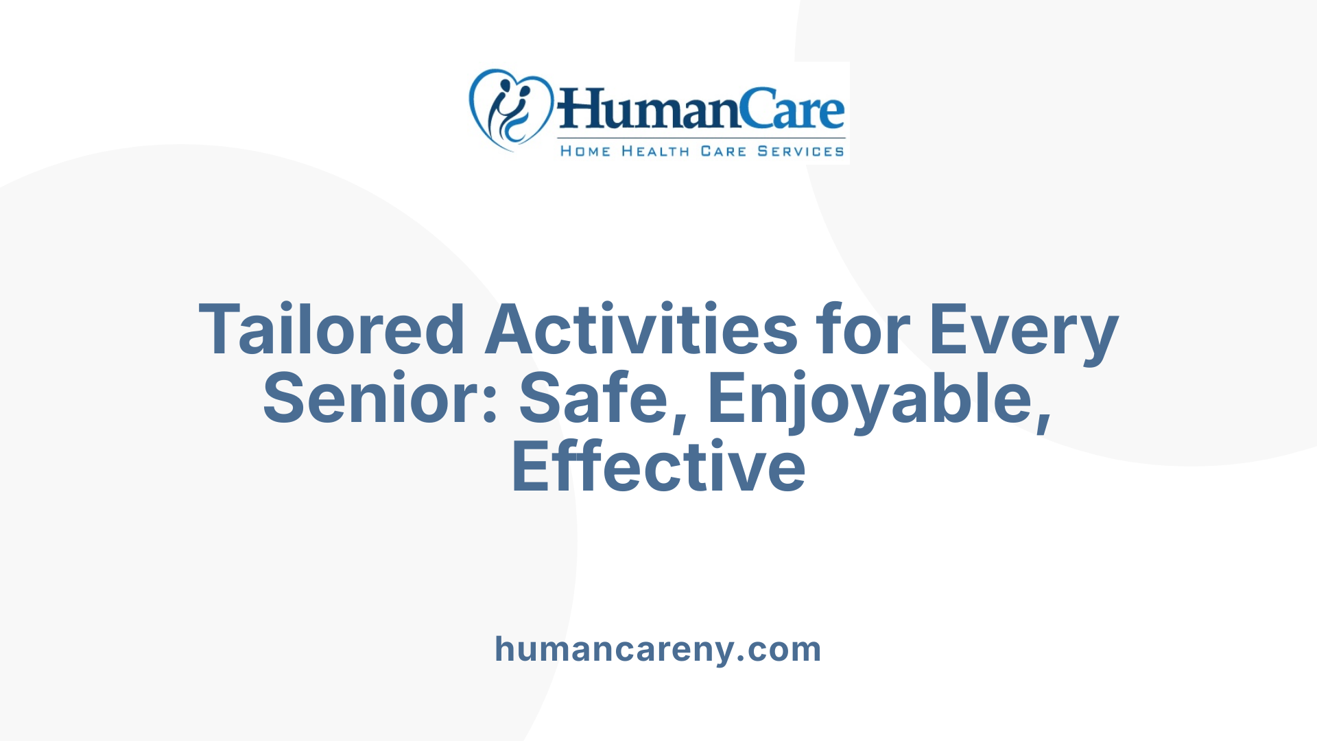 Tailored Activities for Every Senior: Safe, Enjoyable, Effective