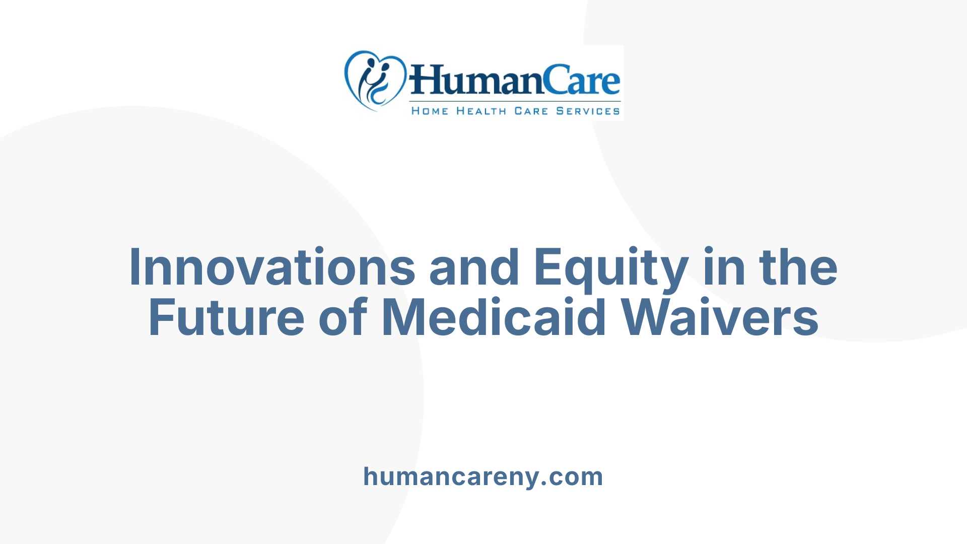 Innovations and Equity in the Future of Medicaid Waivers