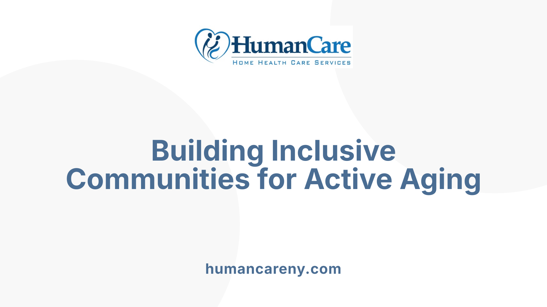 Building Inclusive Communities for Active Aging