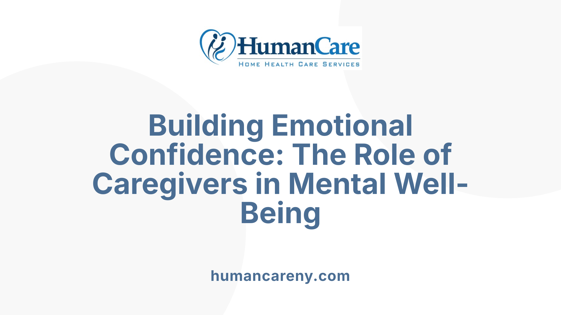 Building Emotional Confidence: The Role of Caregivers in Mental Well-Being