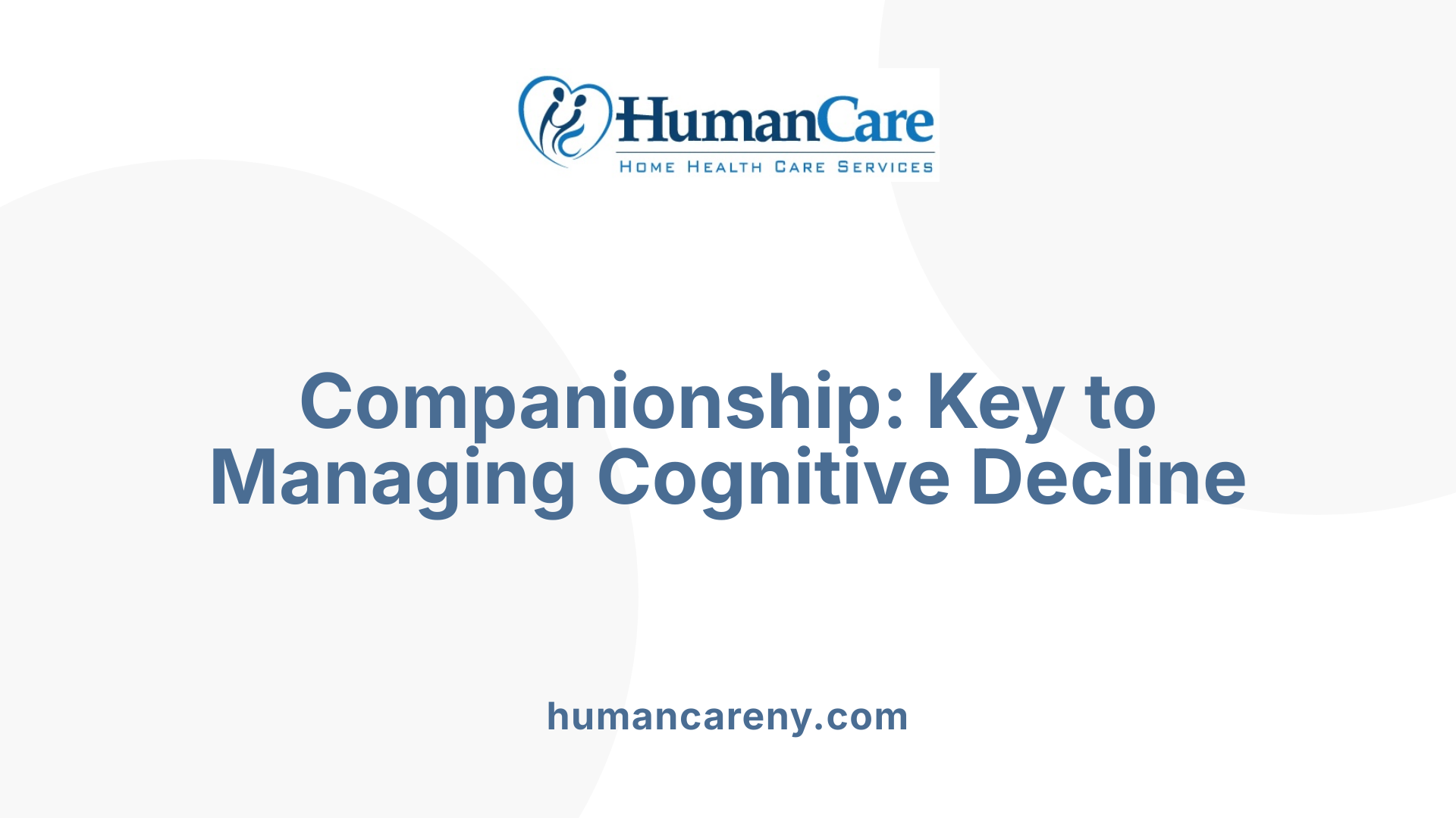 Companionship: Key to Managing Cognitive Decline