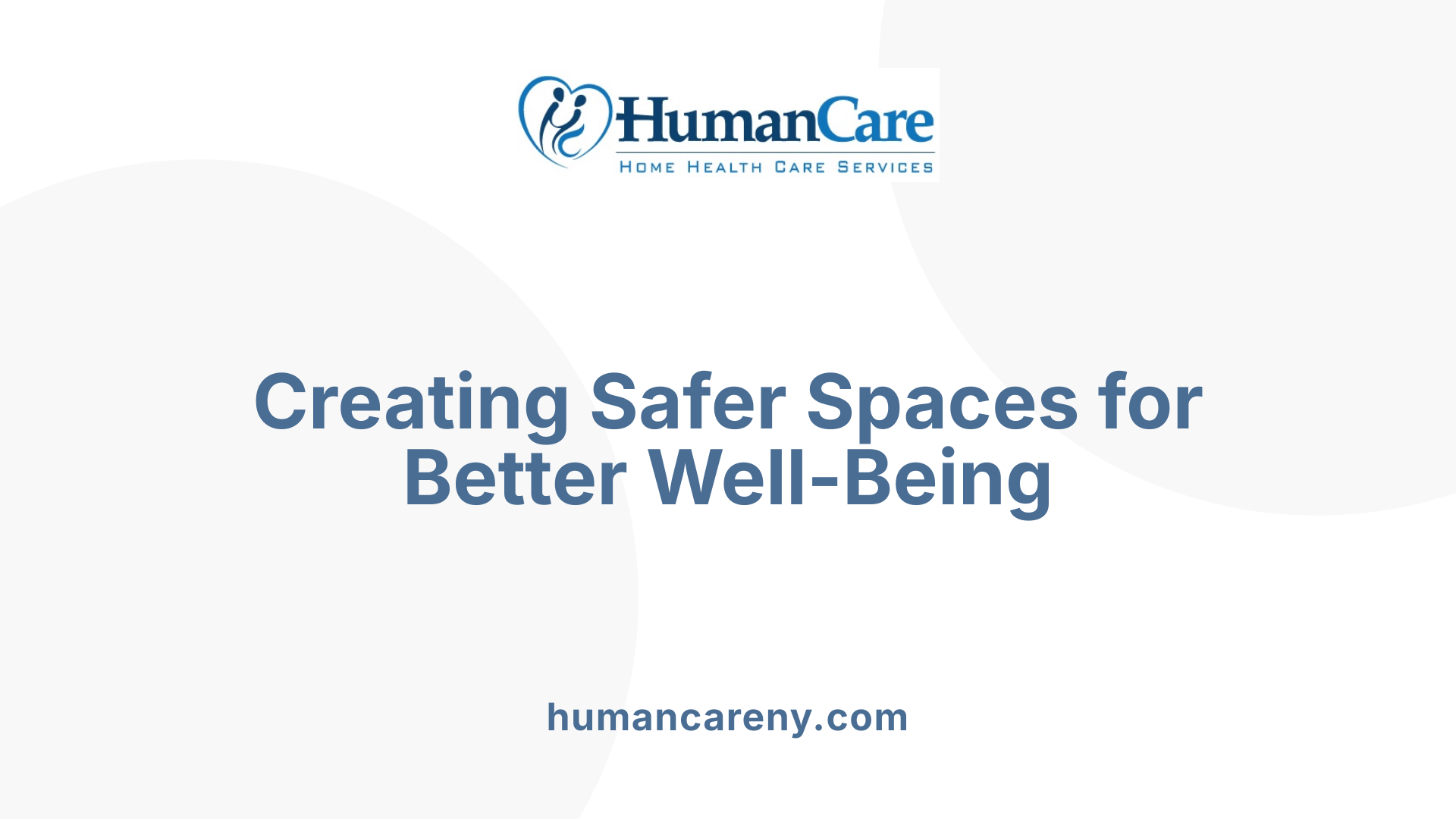 Creating Safer Spaces for Better Well-Being
