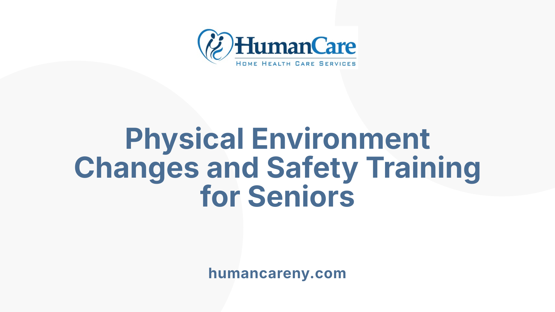 Physical Environment Changes and Safety Training for Seniors