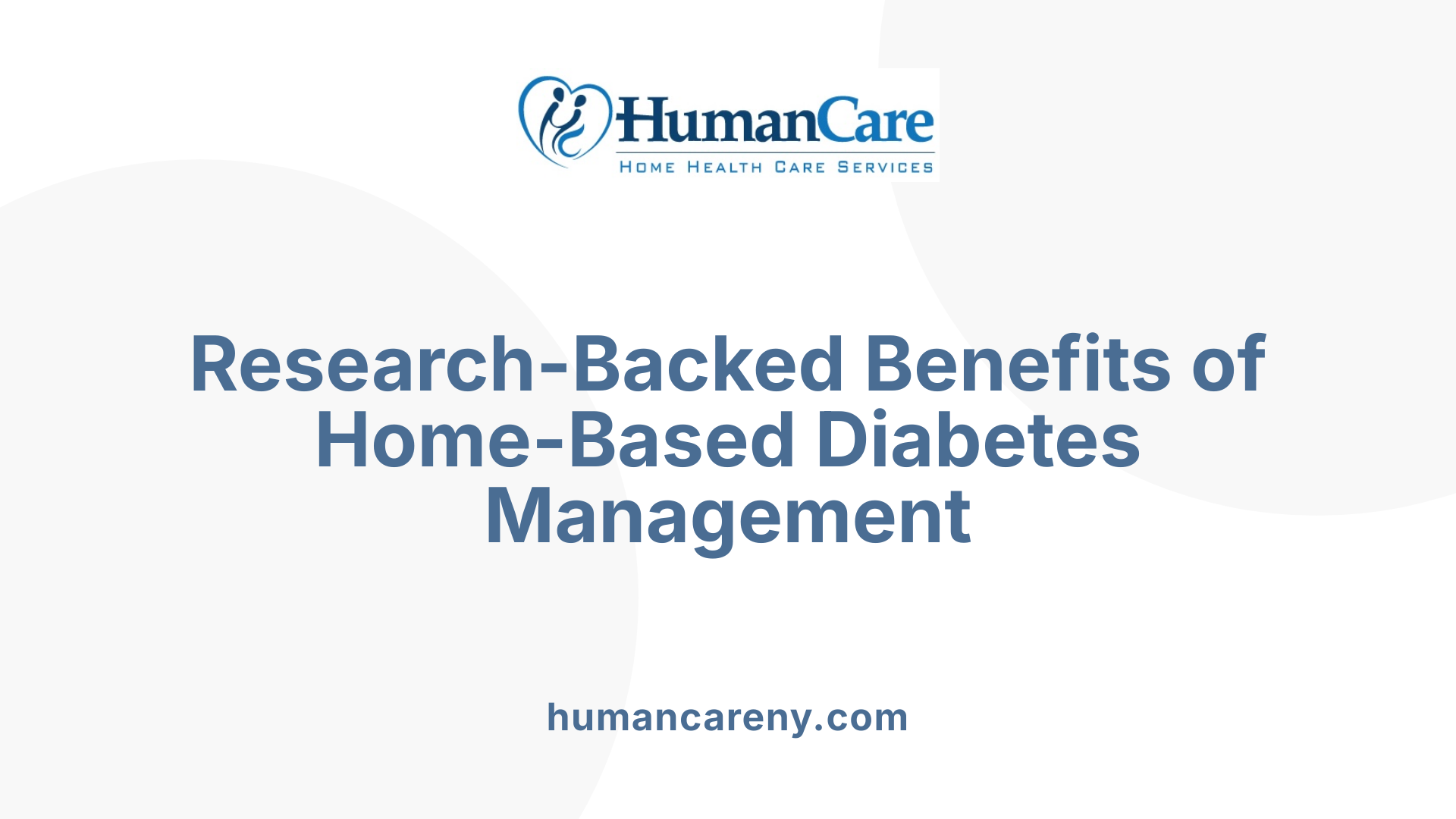 Research-Backed Benefits of Home-Based Diabetes Management