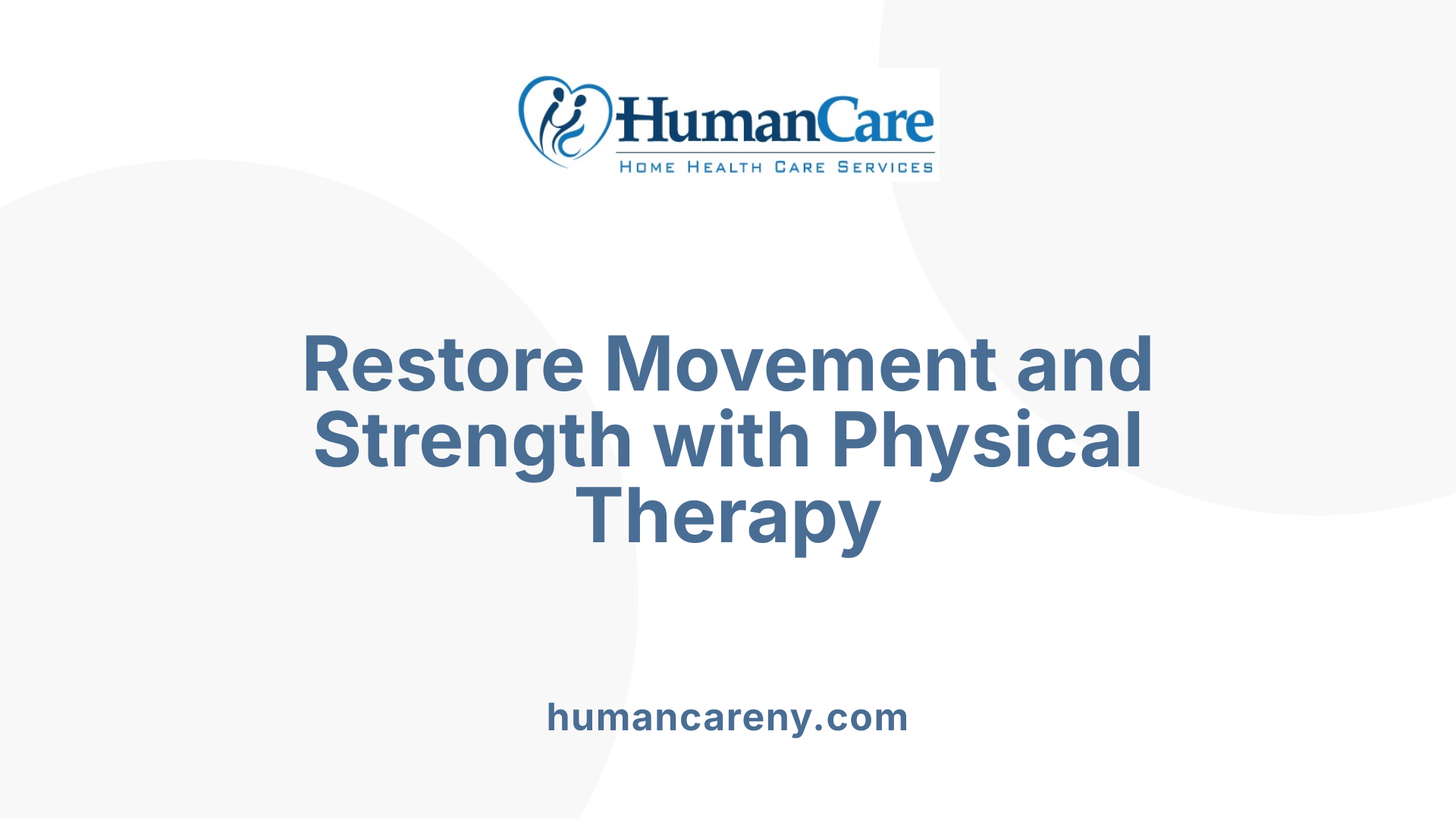 Restore Movement and Strength with Physical Therapy