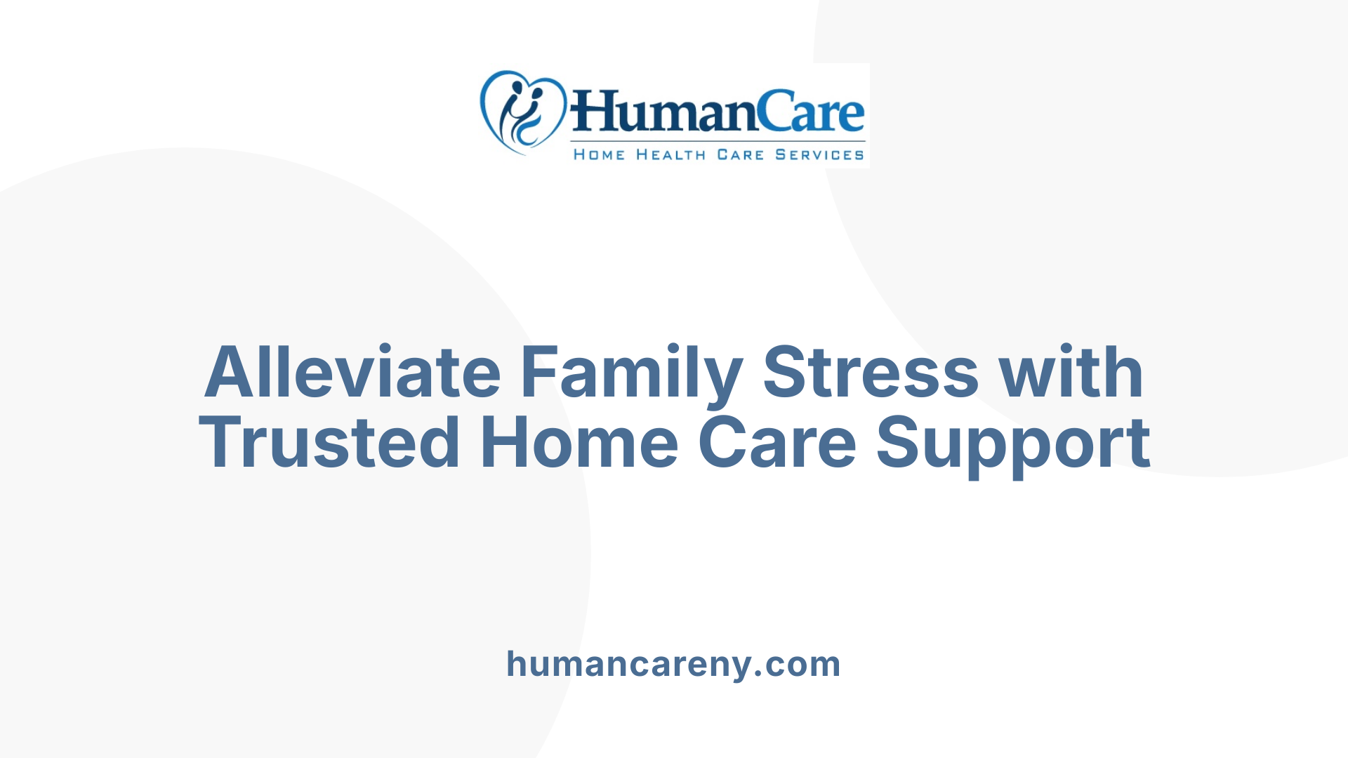 Alleviate Family Stress with Trusted Home Care Support