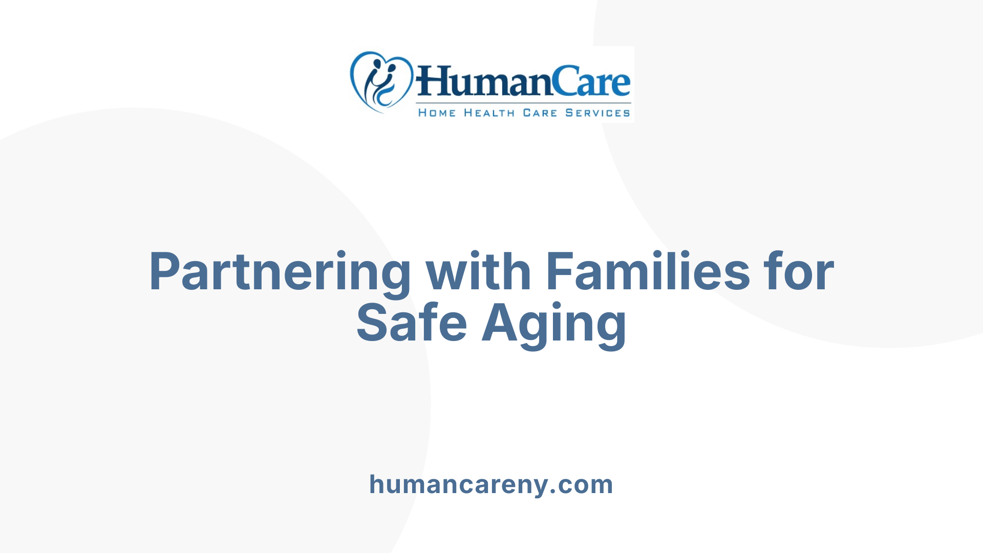 Partnering with Families for Safe Aging