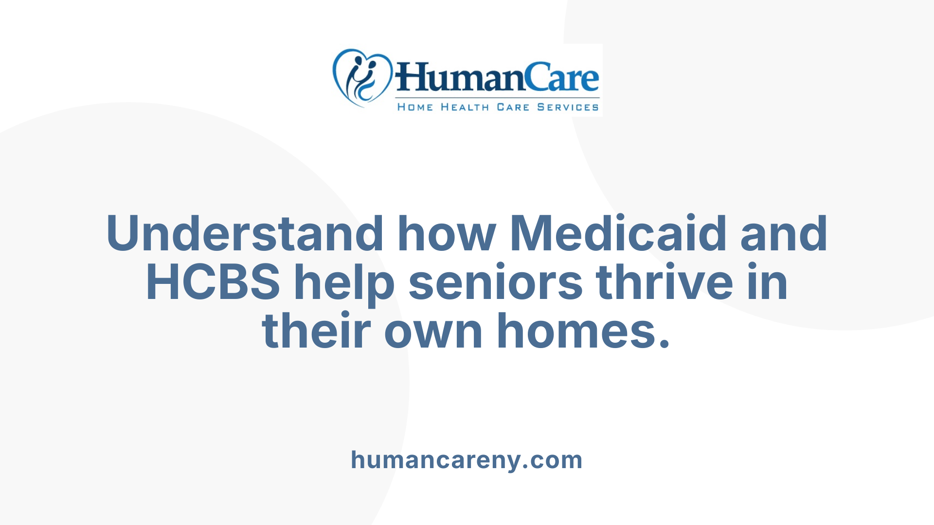 Understand how Medicaid and HCBS help seniors thrive in their own homes.