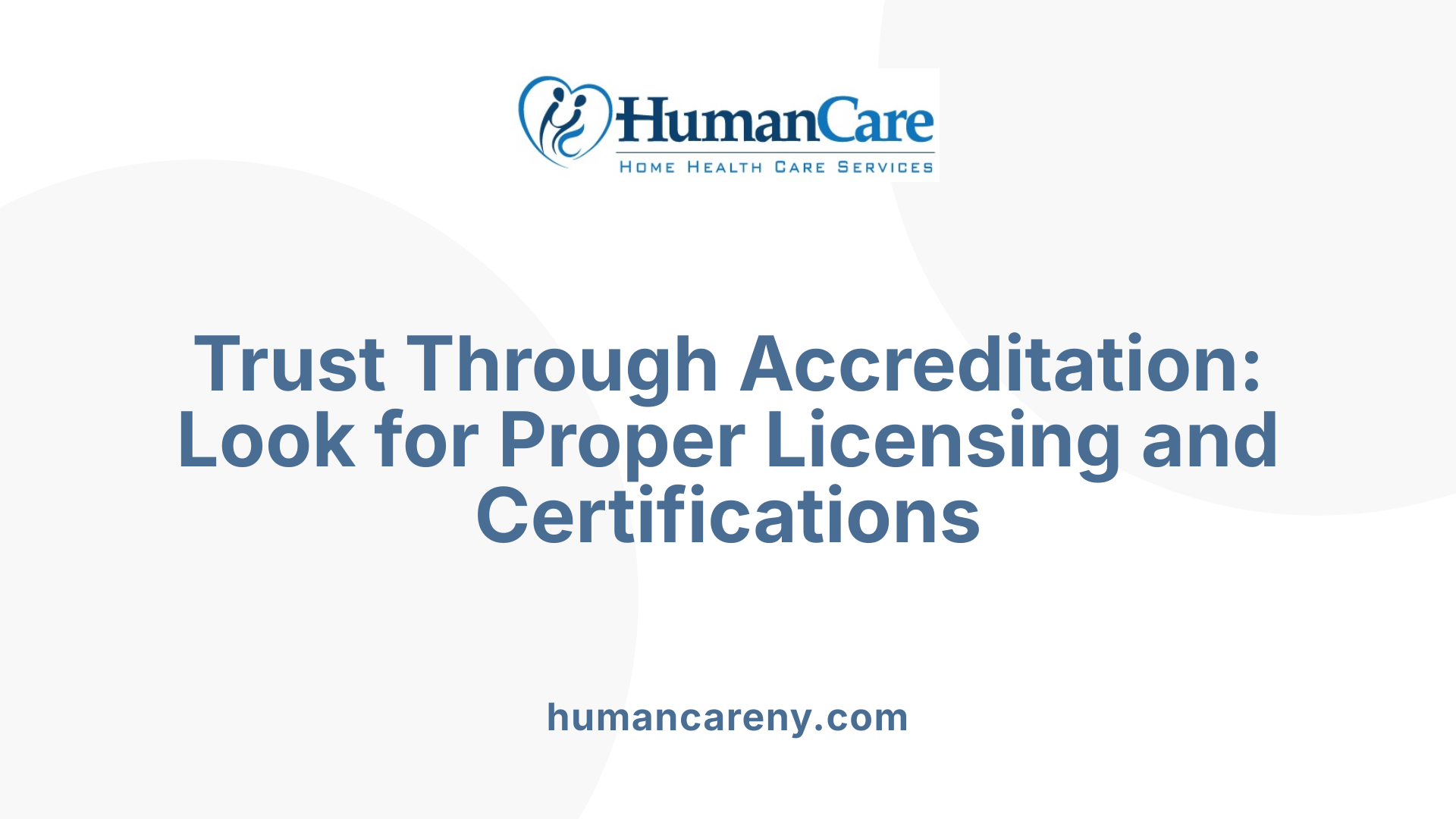 Trust Through Accreditation: Look for Proper Licensing and Certifications