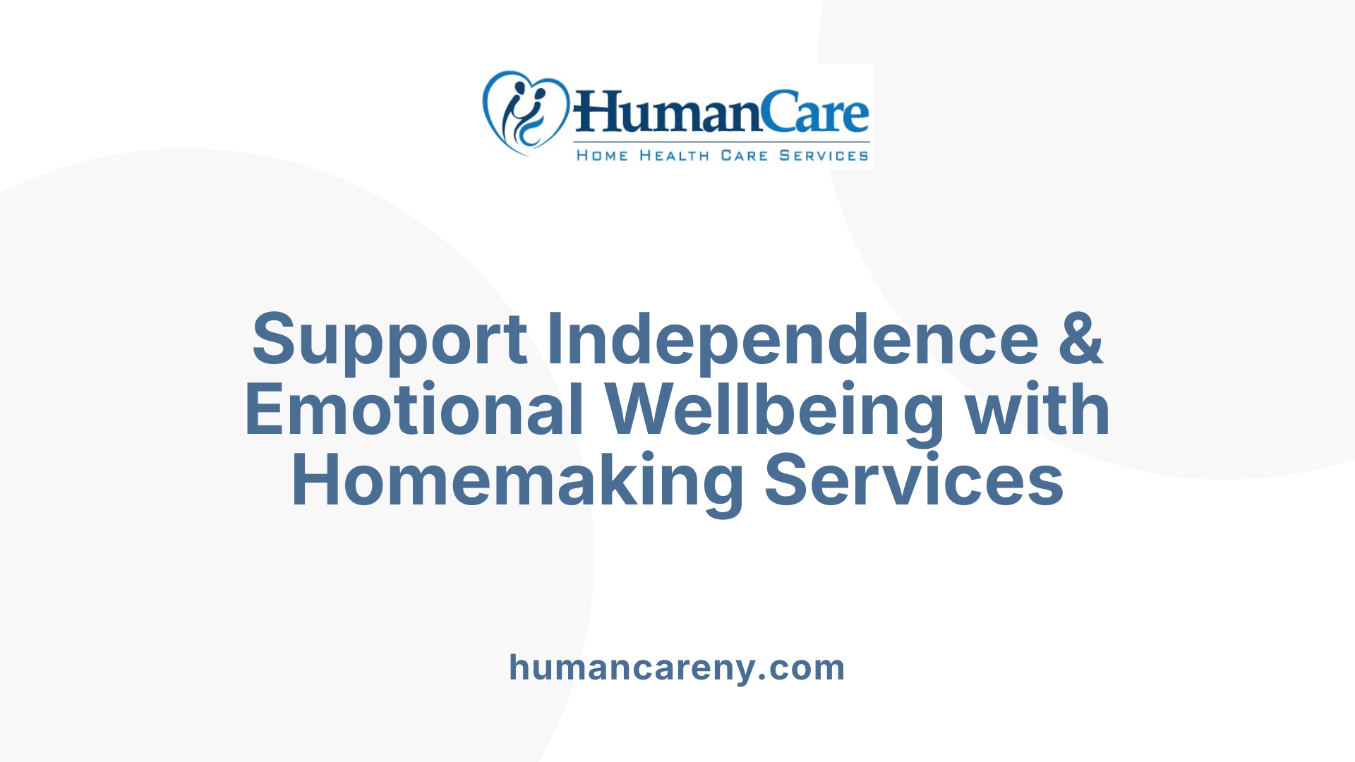 Support Independence & Emotional Wellbeing with Homemaking Services
