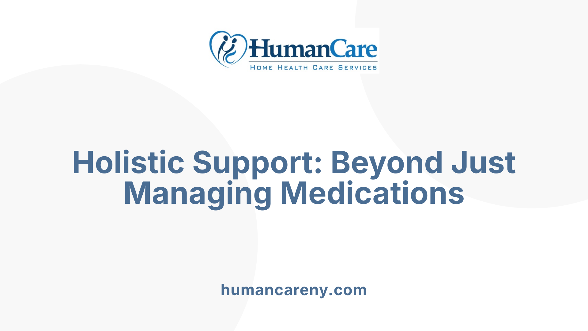 Holistic Support: Beyond Just Managing Medications
