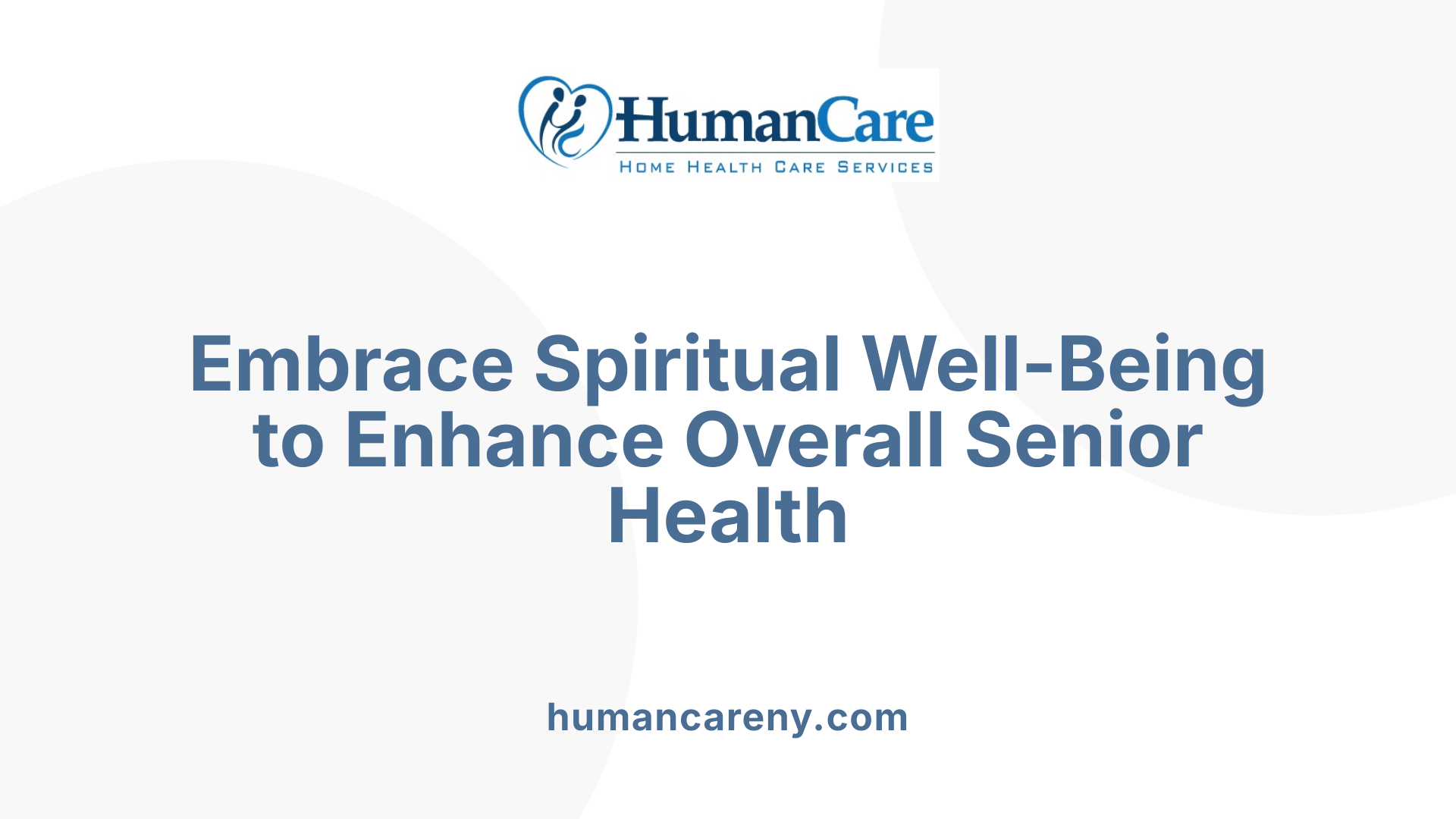Embrace Spiritual Well-Being to Enhance Overall Senior Health
