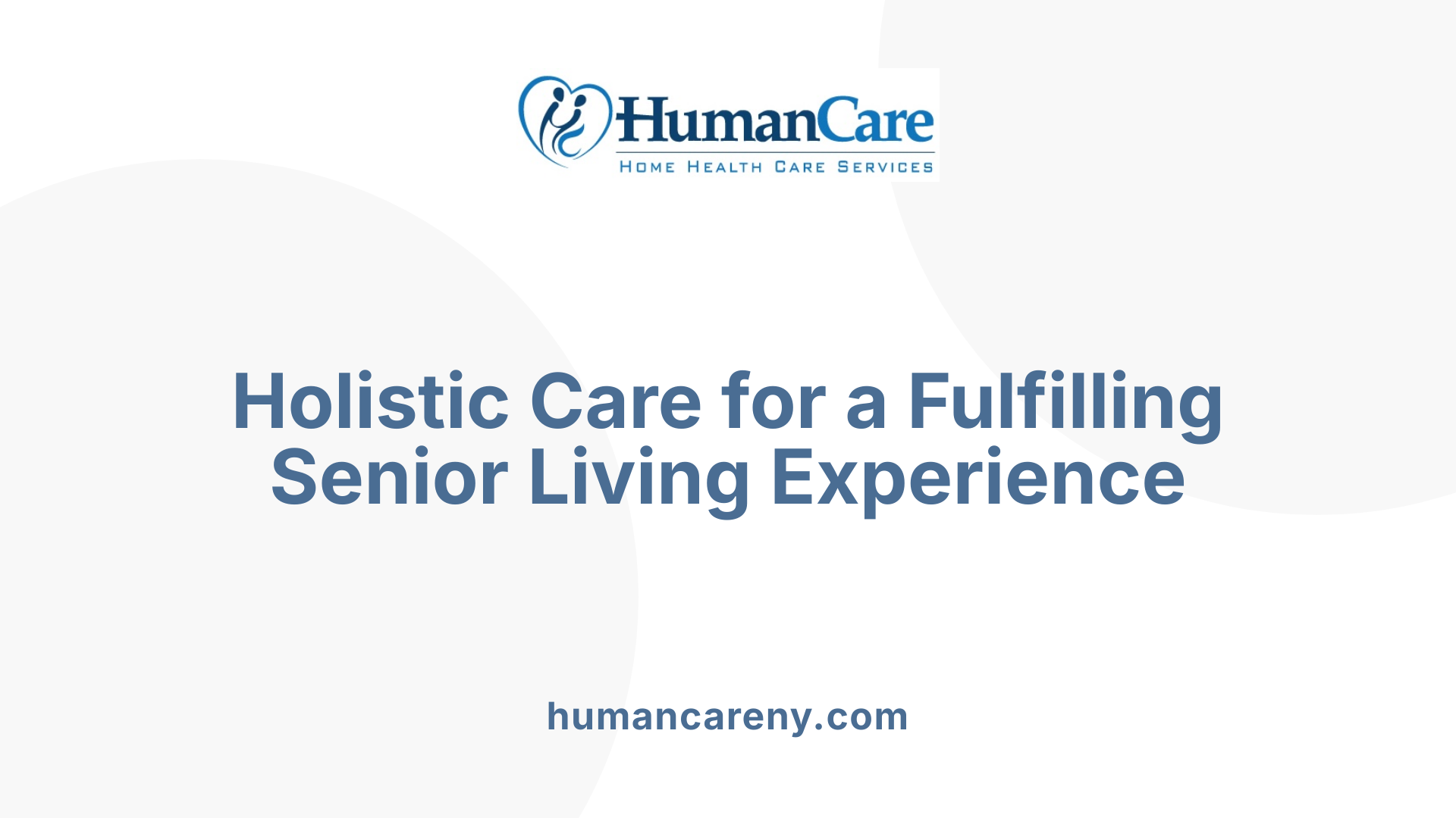 Holistic Care for a Fulfilling Senior Living Experience
