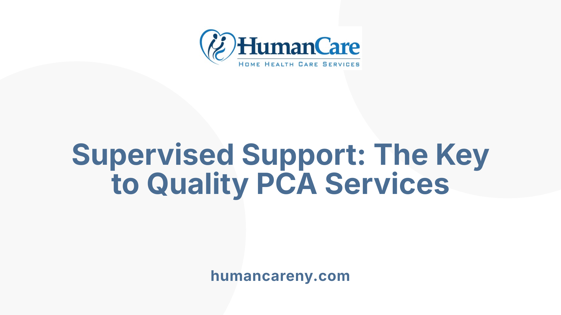 Supervised Support: The Key to Quality PCA Services