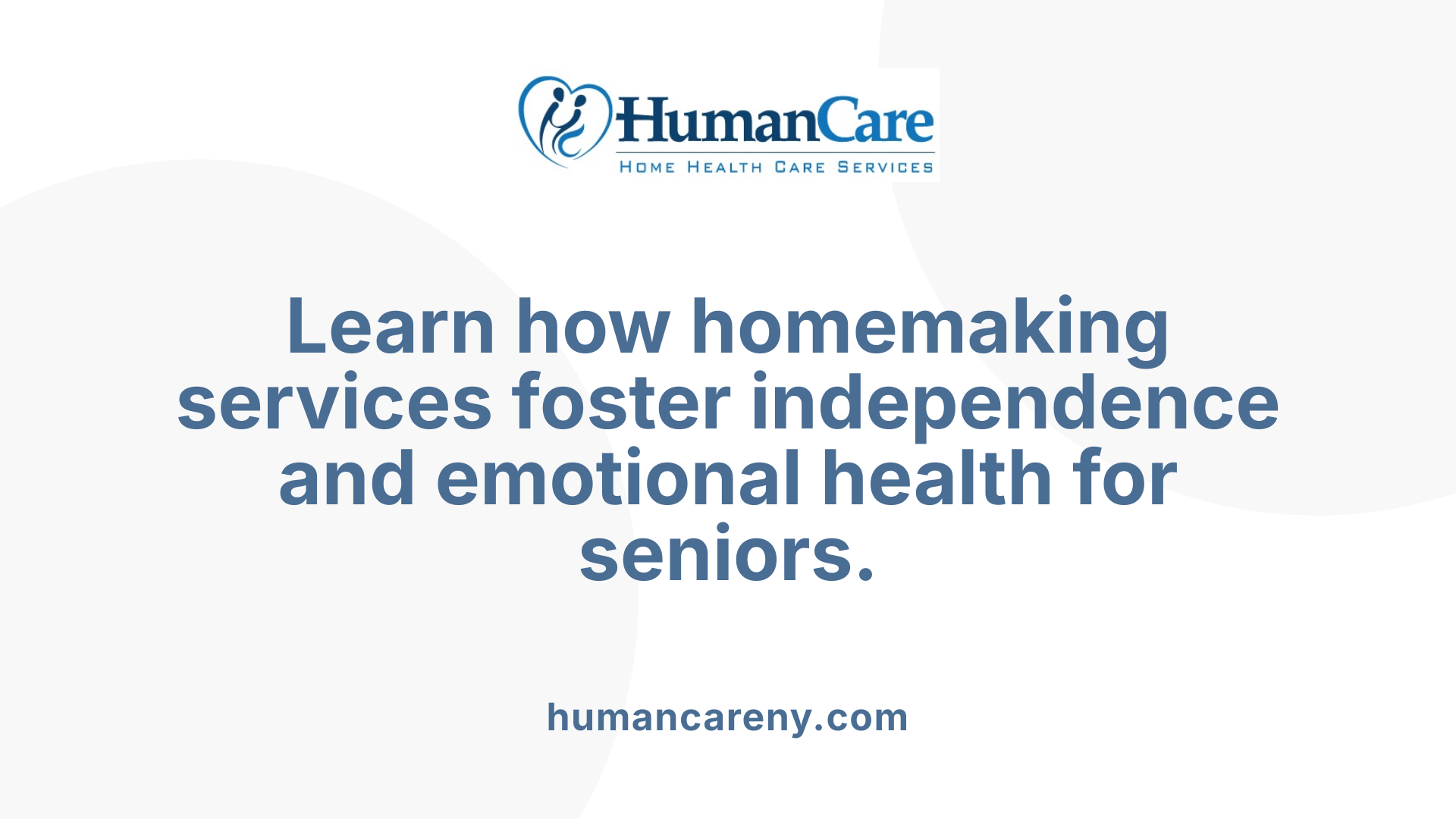 Learn how homemaking services foster independence and emotional health for seniors.