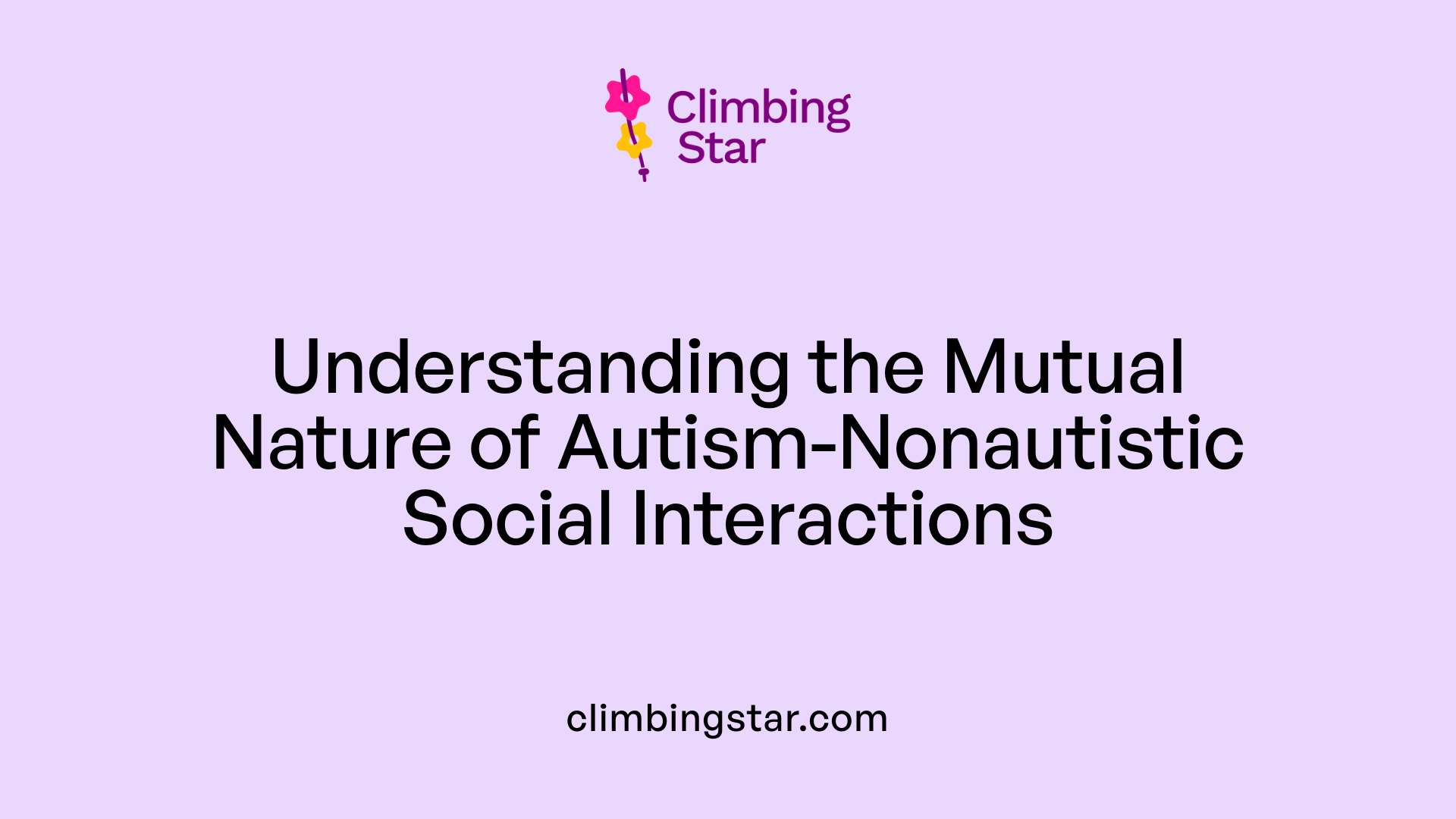 Understanding the Mutual Nature of Autism-Nonautistic Social Interactions