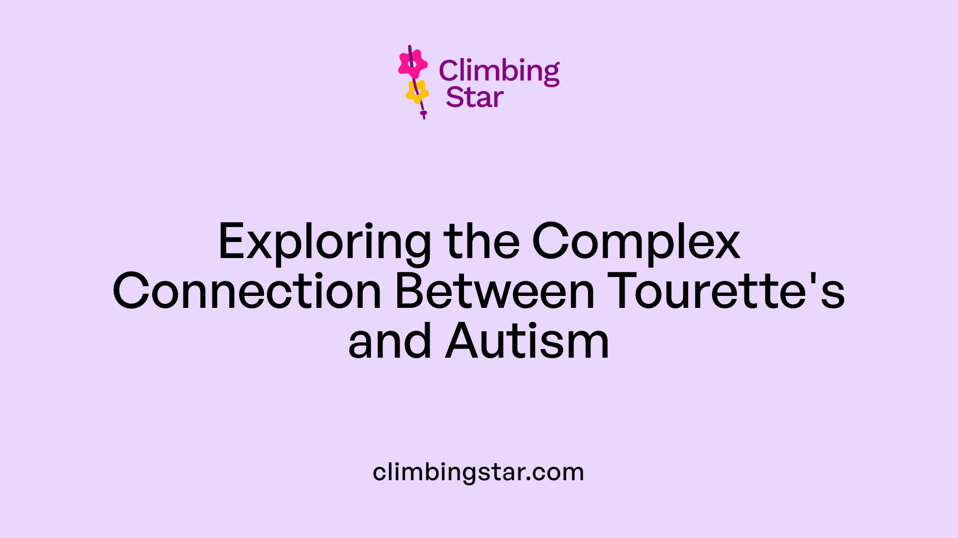 Exploring the Complex Connection Between Tourette's and Autism