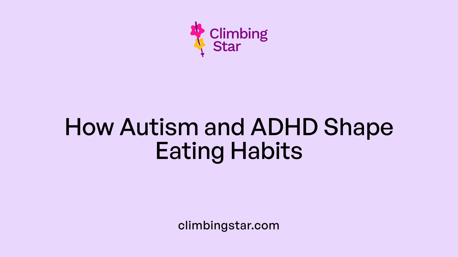 How Autism and ADHD Shape Eating Habits