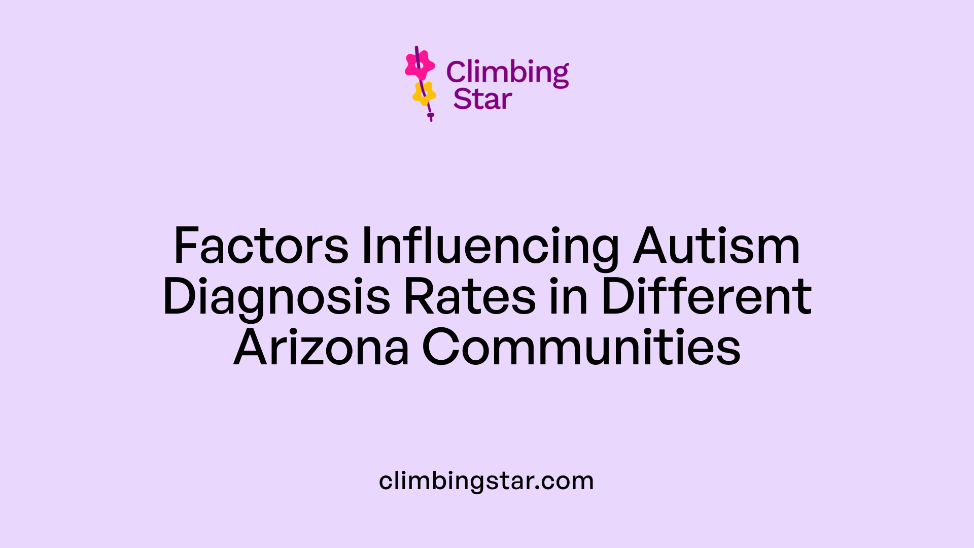 Factors Influencing Autism Diagnosis Rates in Different Arizona Communities