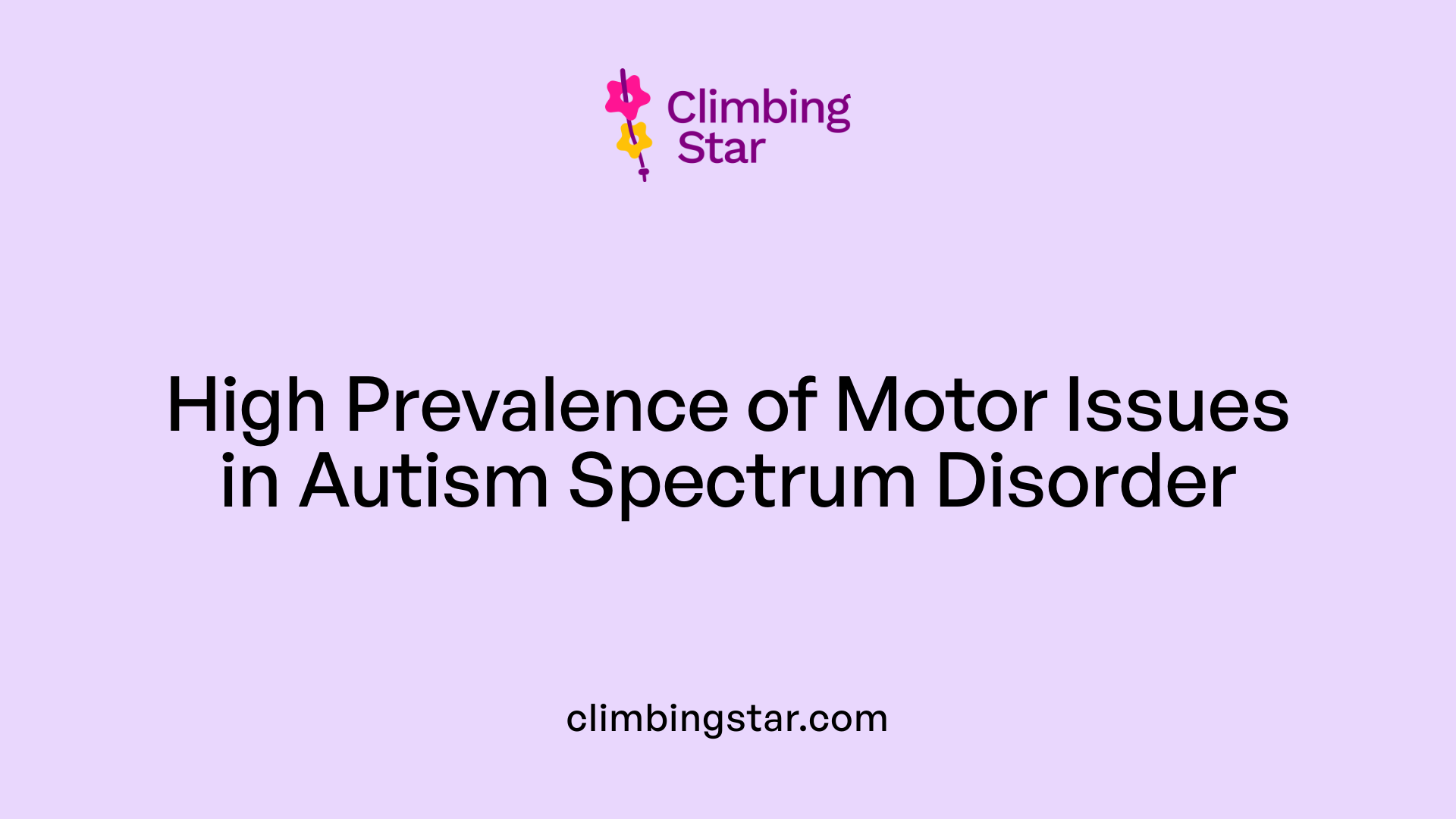 High Prevalence of Motor Issues in Autism Spectrum Disorder