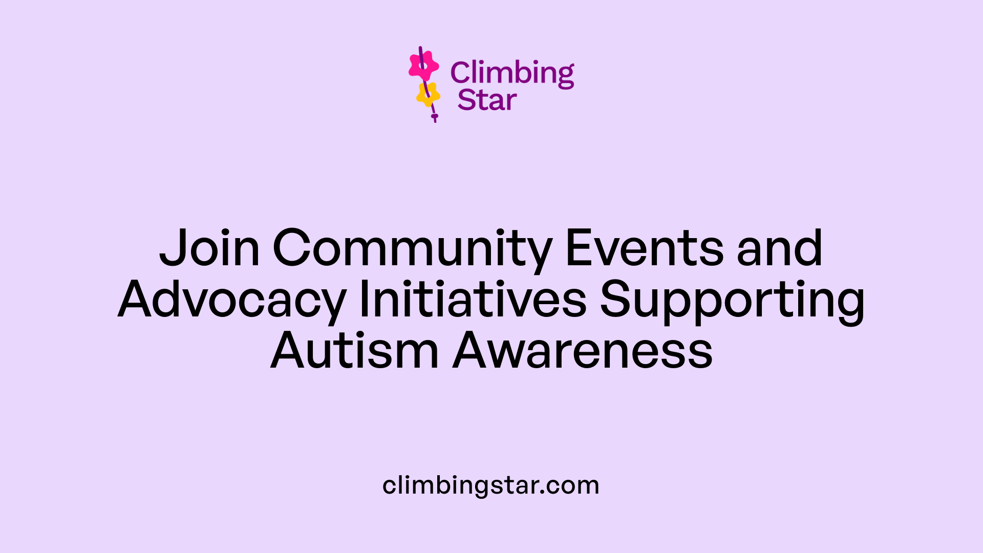 Join Community Events and Advocacy Initiatives Supporting Autism Awareness